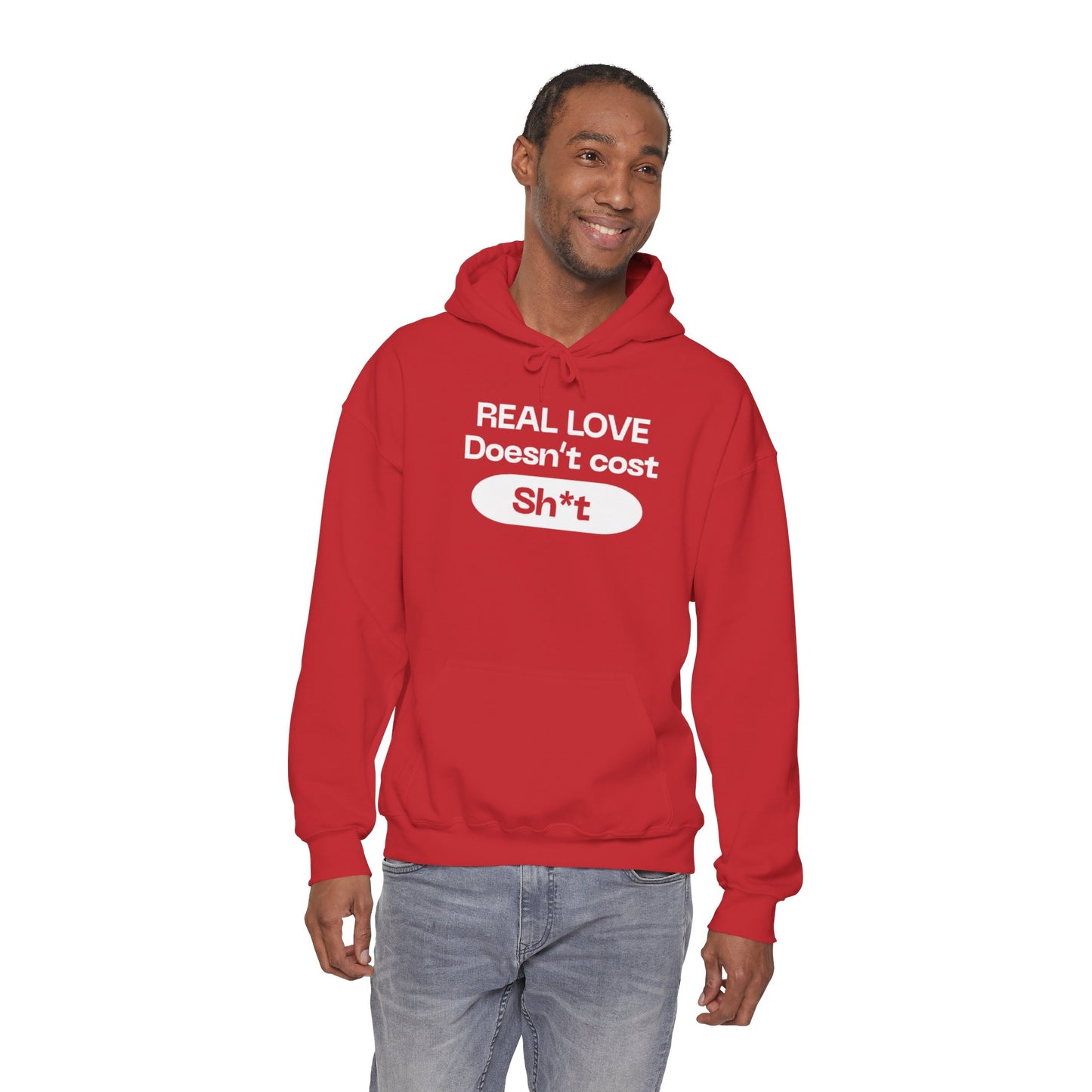 “Real love doesn’t cost” sweatshirt