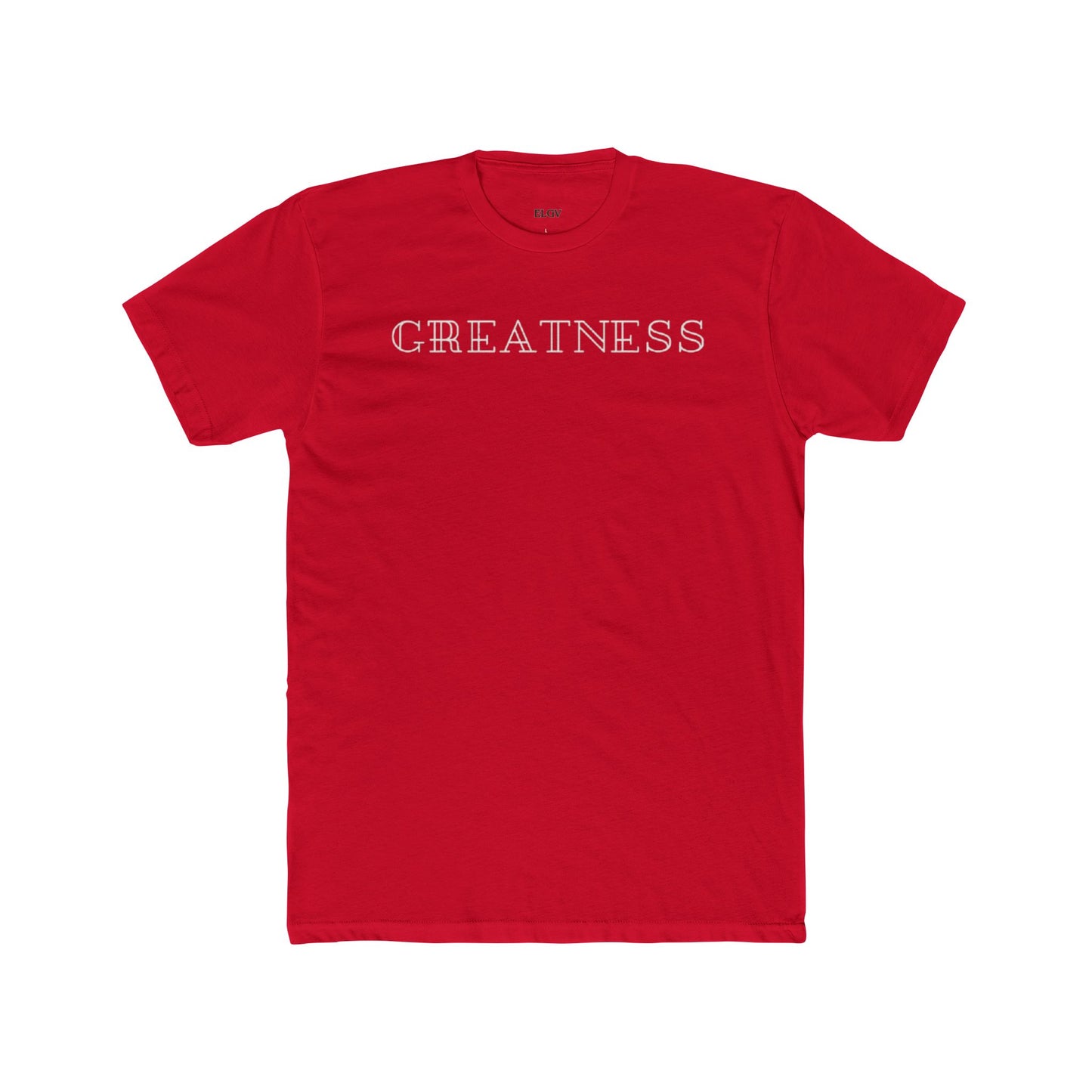 “Greatness is an understatement” tee