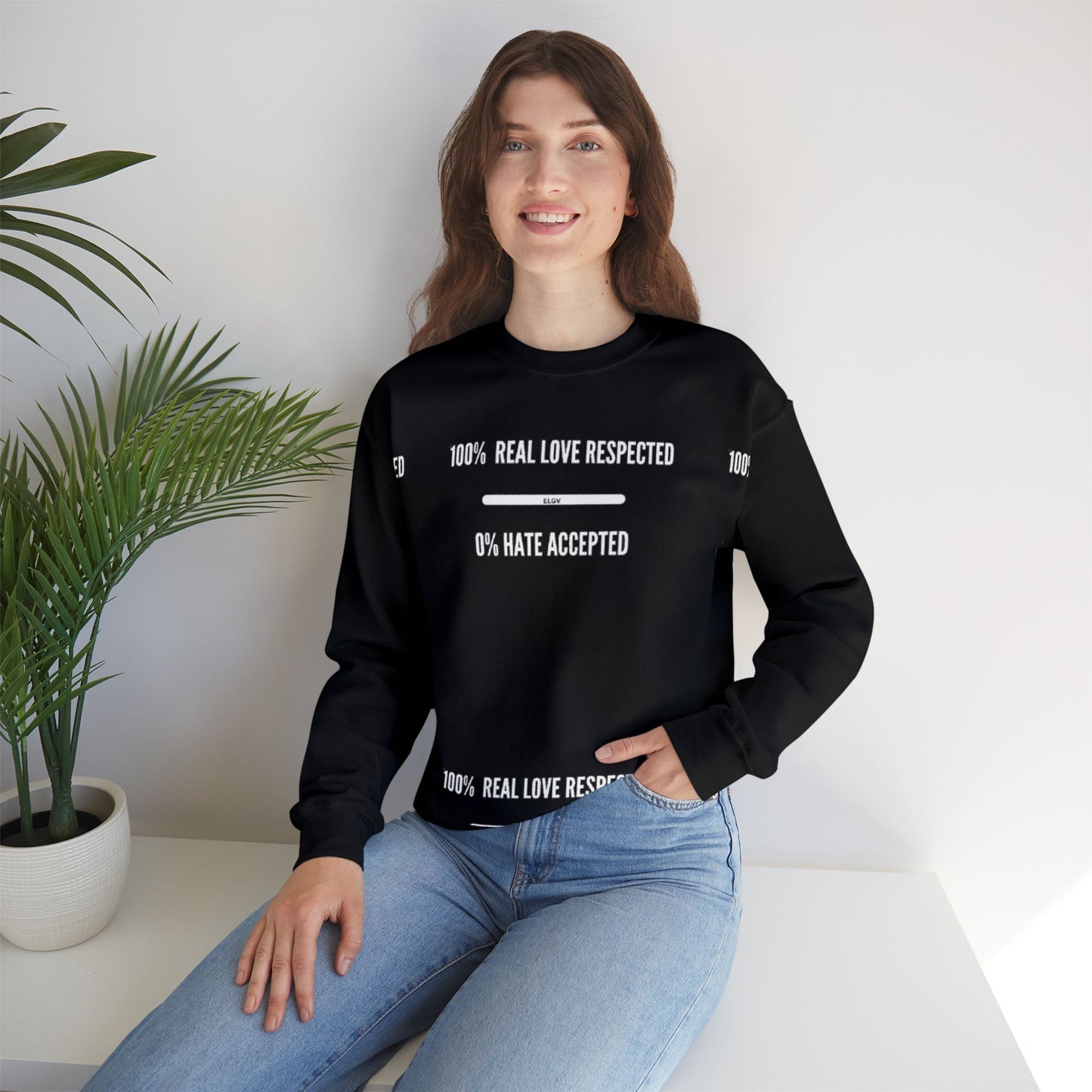 “Real love, no hate policy” sweatshirt