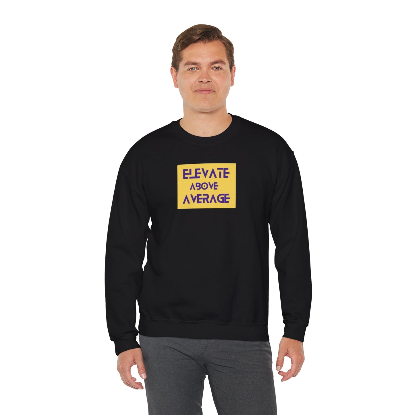 “Not average” sweatshirt