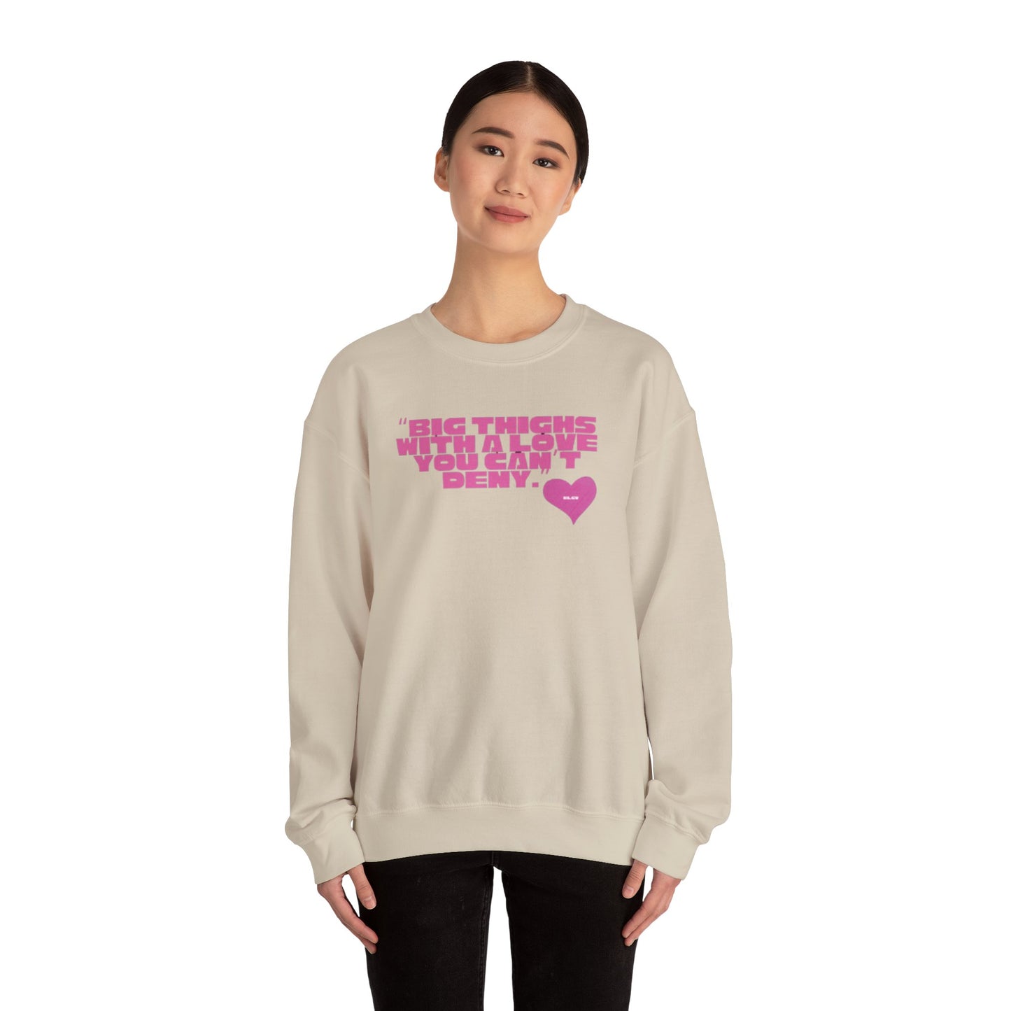 “Big things, big love” sweatshirt