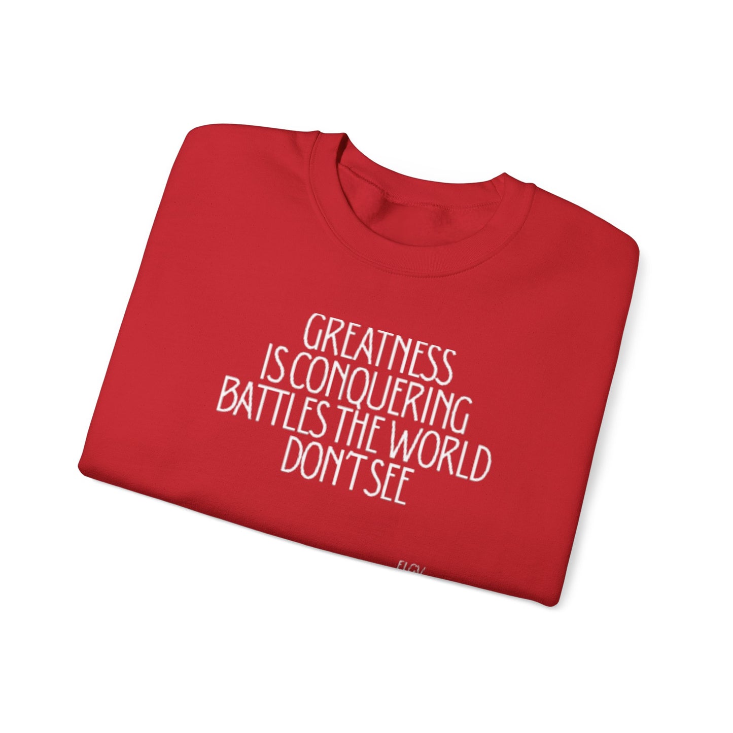 “Conquering battles” sweatshirt