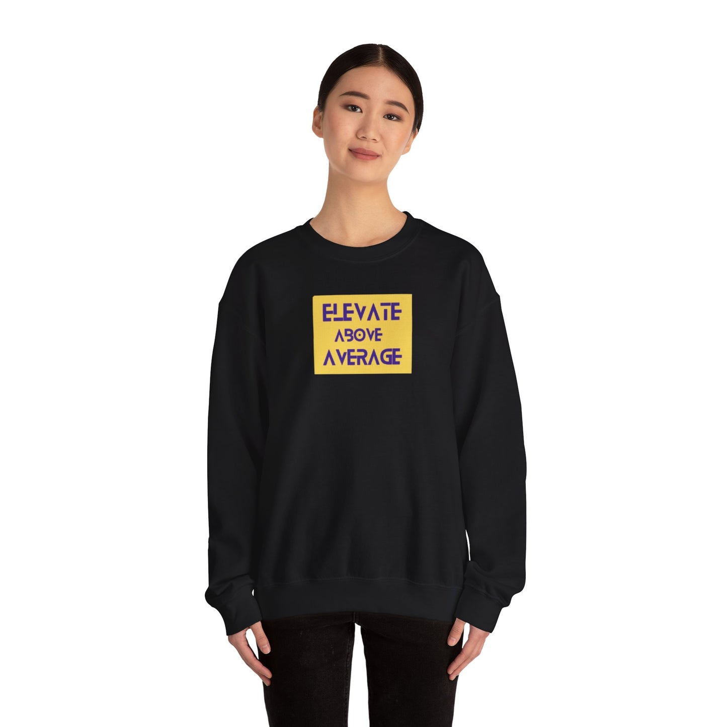 “Not average” sweatshirt