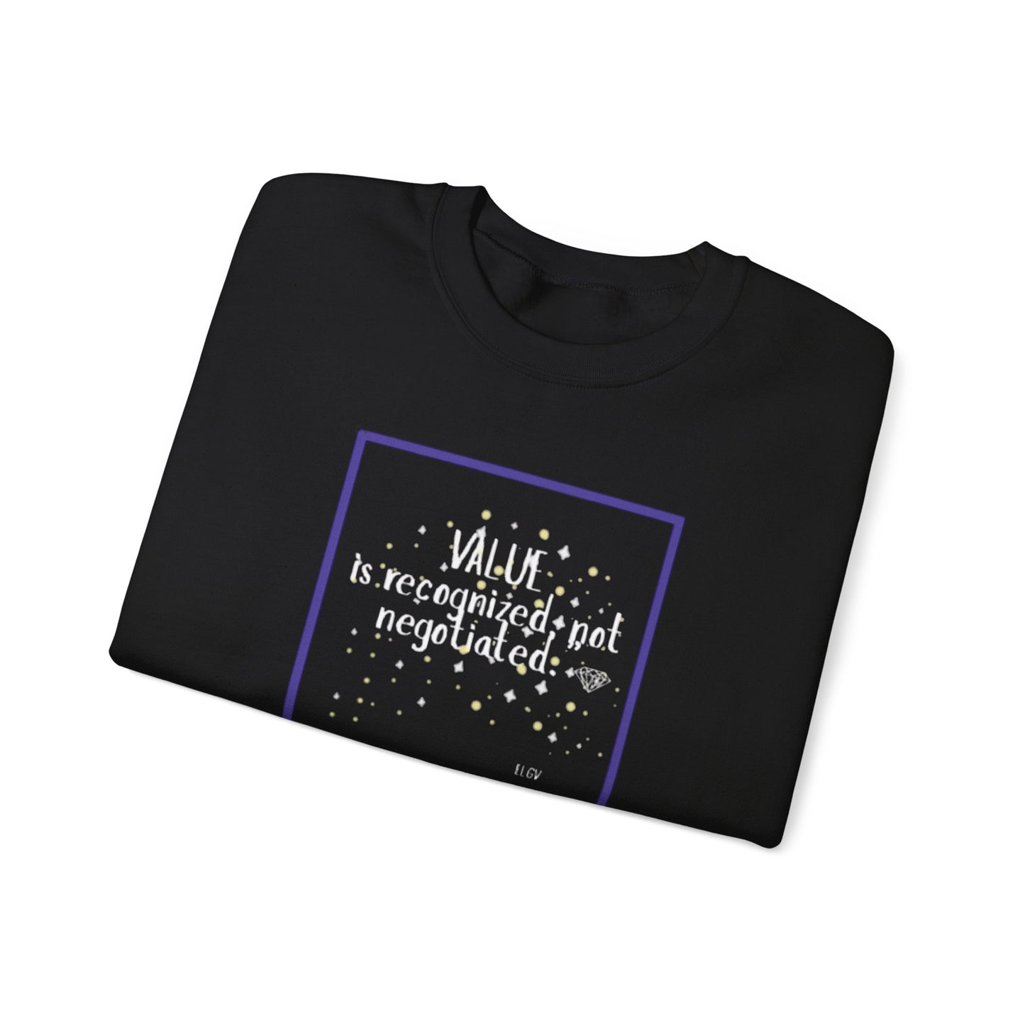 “Value not negotiable” sweatshirt