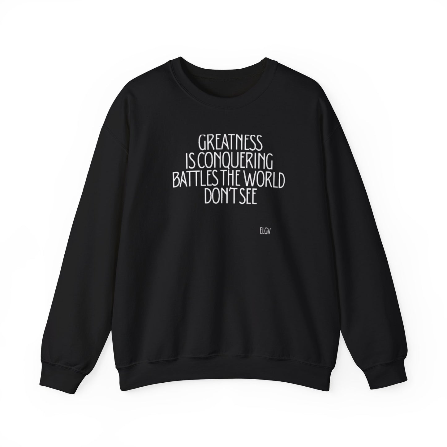 “Conquering battles” sweatshirt