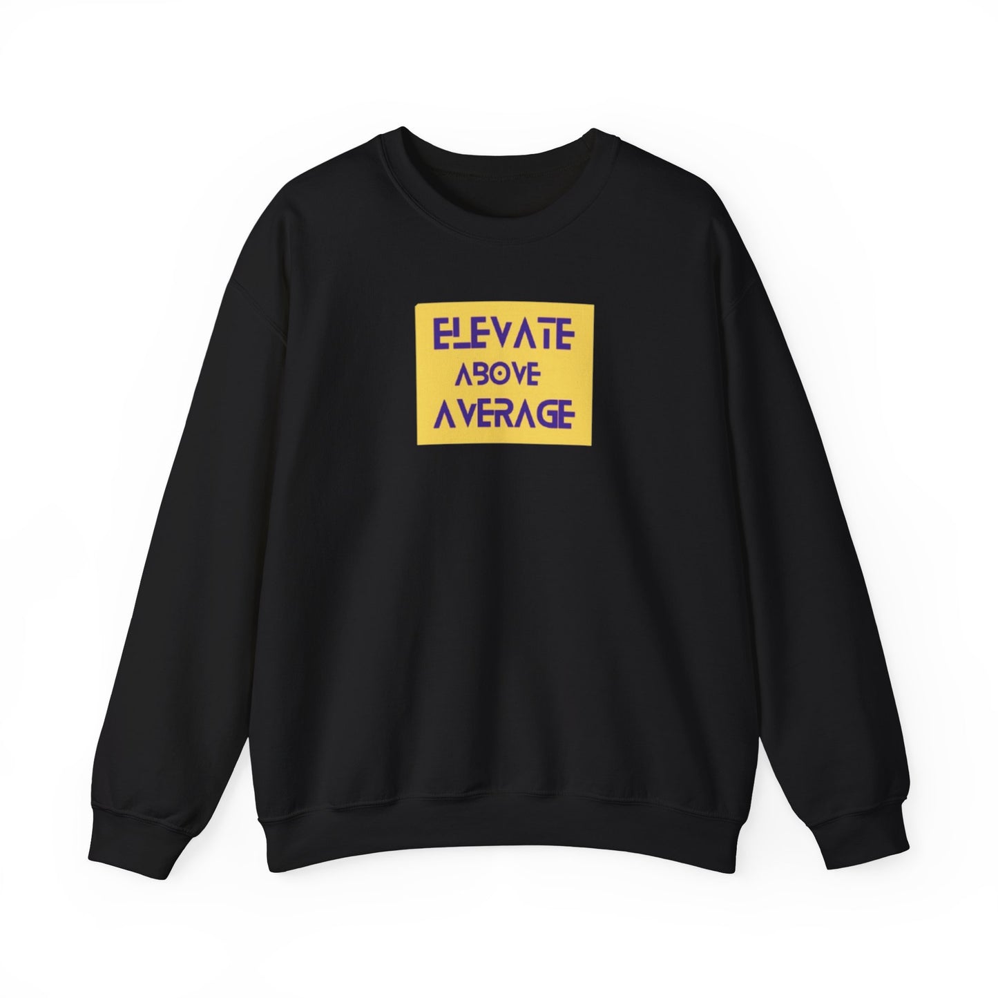 “Not average” sweatshirt