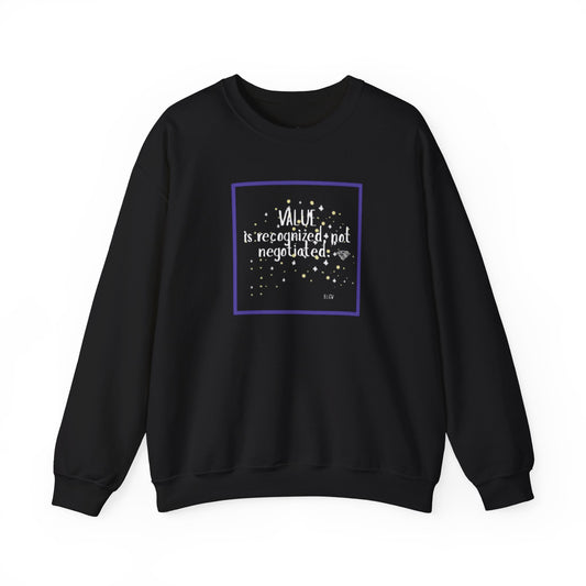 “Value not negotiable” sweatshirt