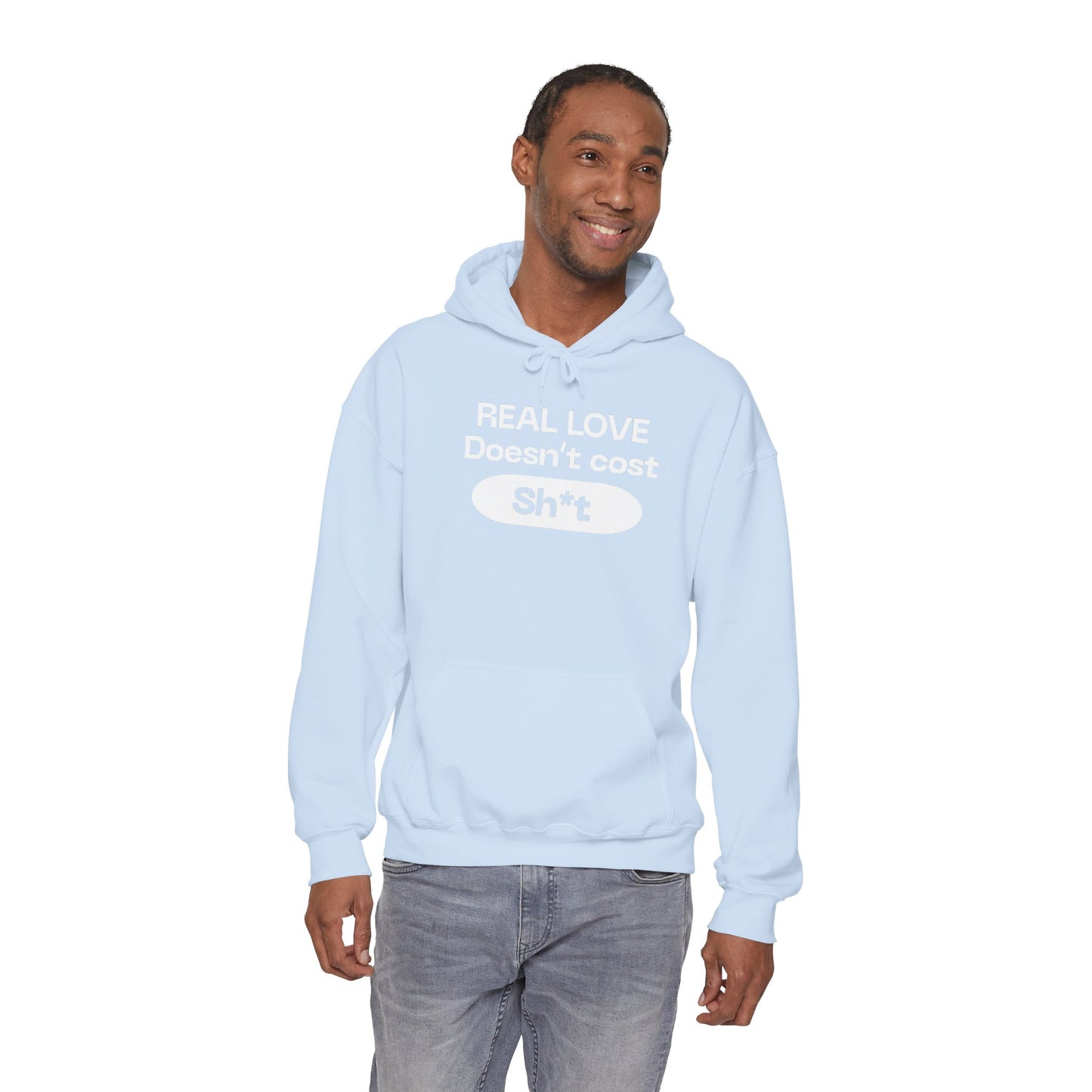 “Real love doesn’t cost” sweatshirt