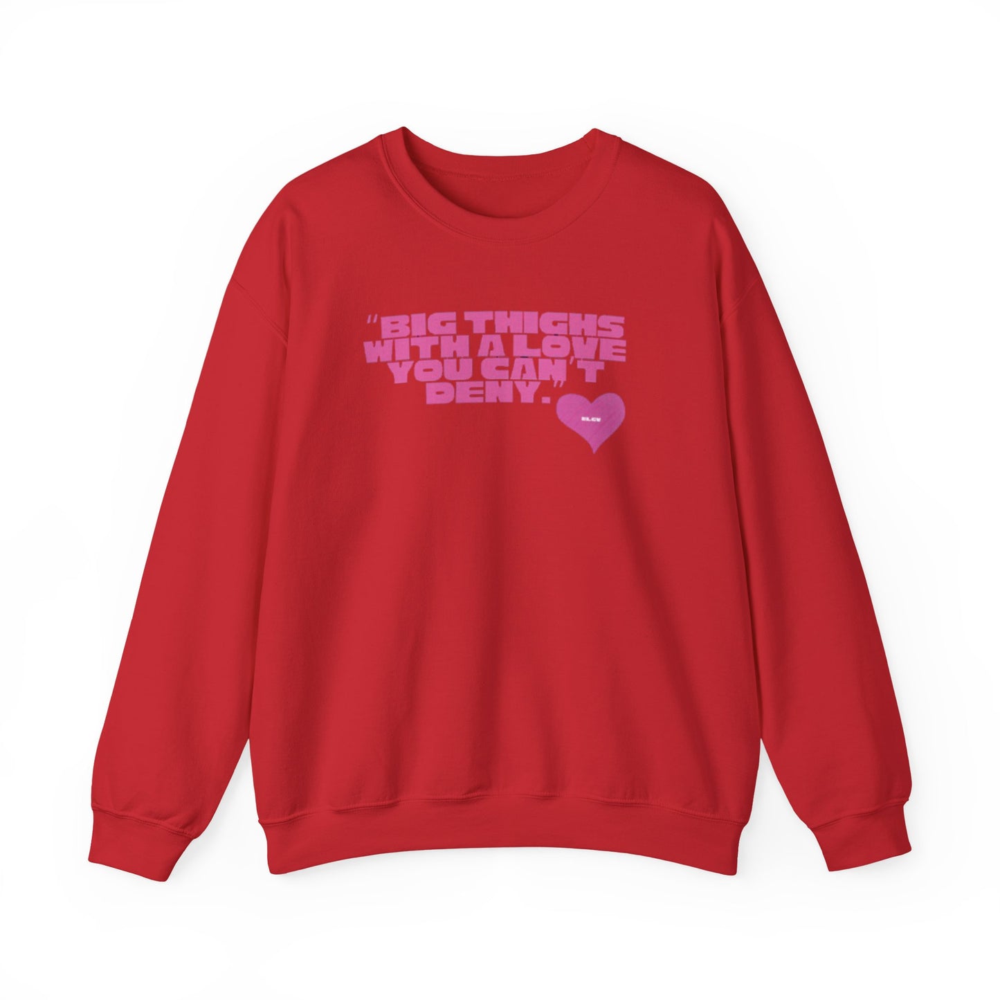 “Big things, big love” sweatshirt