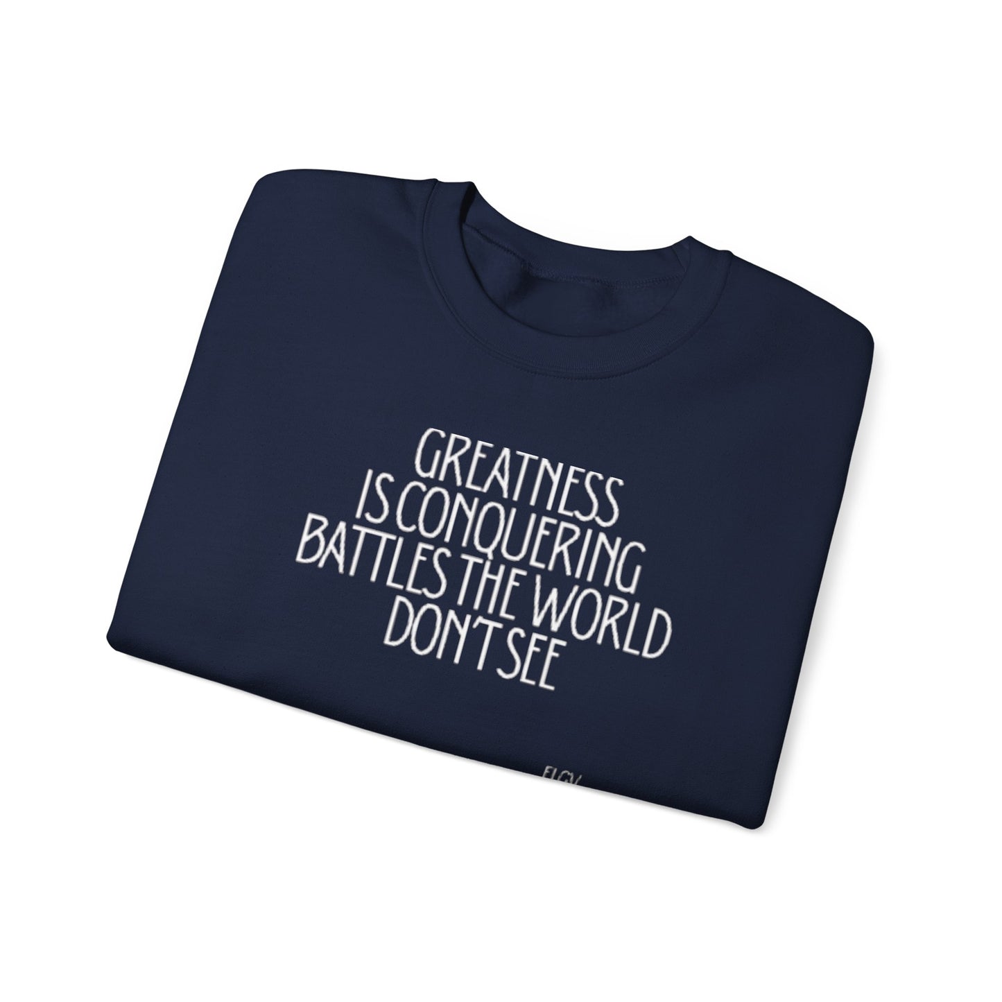 “Conquering battles” sweatshirt