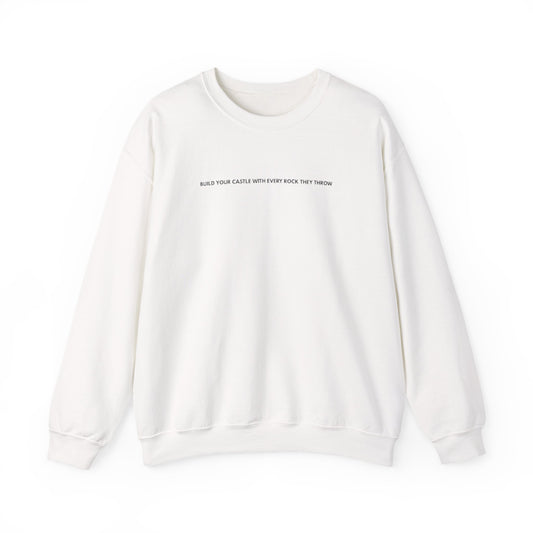 “Built from rocks they throw” sweatshirt