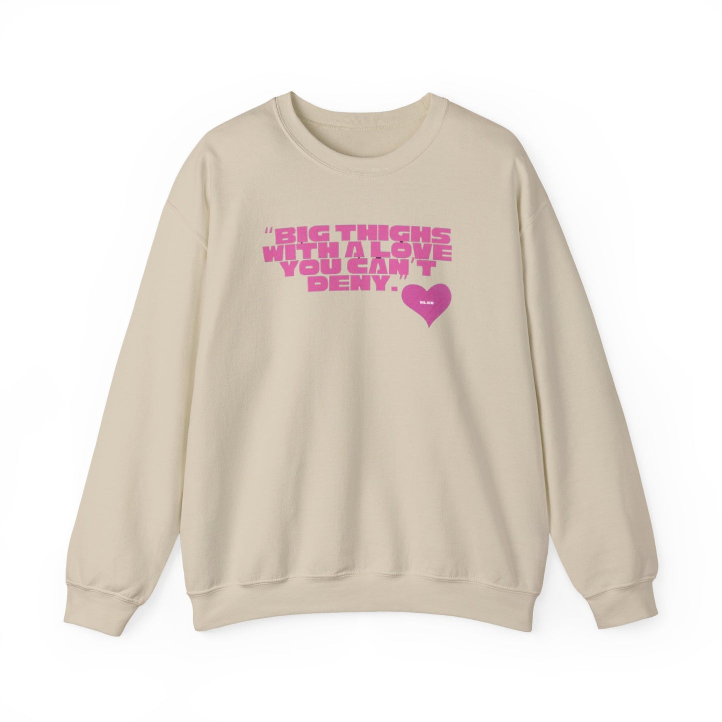 “Big things, big love” sweatshirt