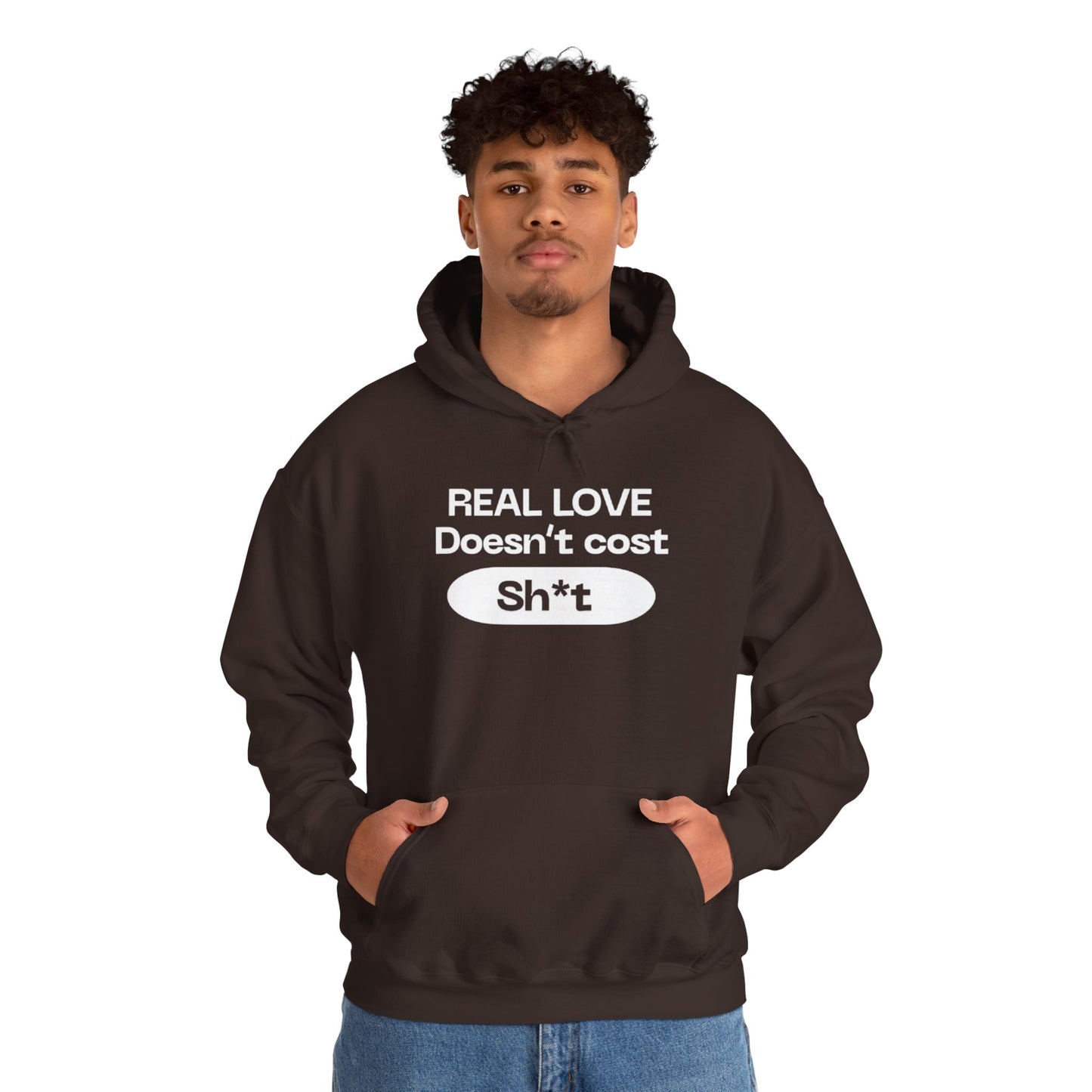 “Real love doesn’t cost” sweatshirt
