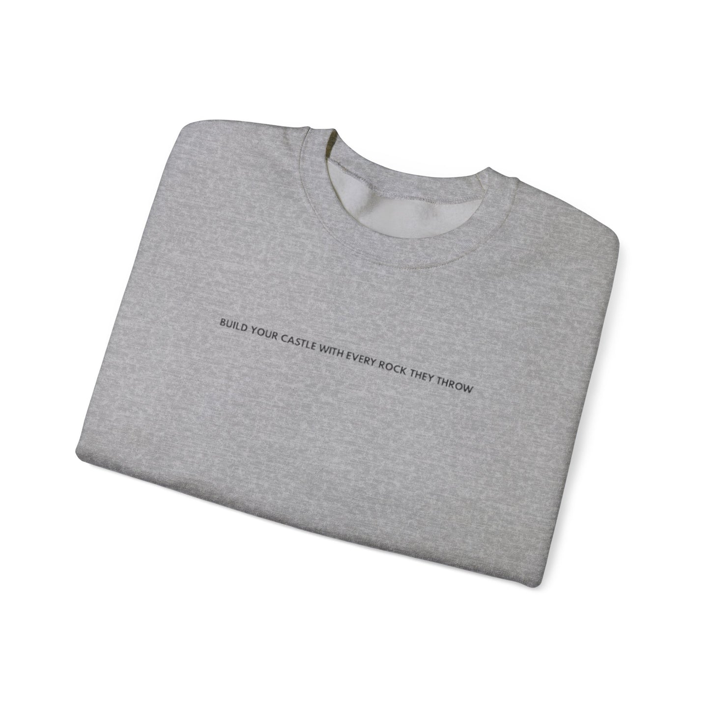 “Built from rocks they throw” sweatshirt