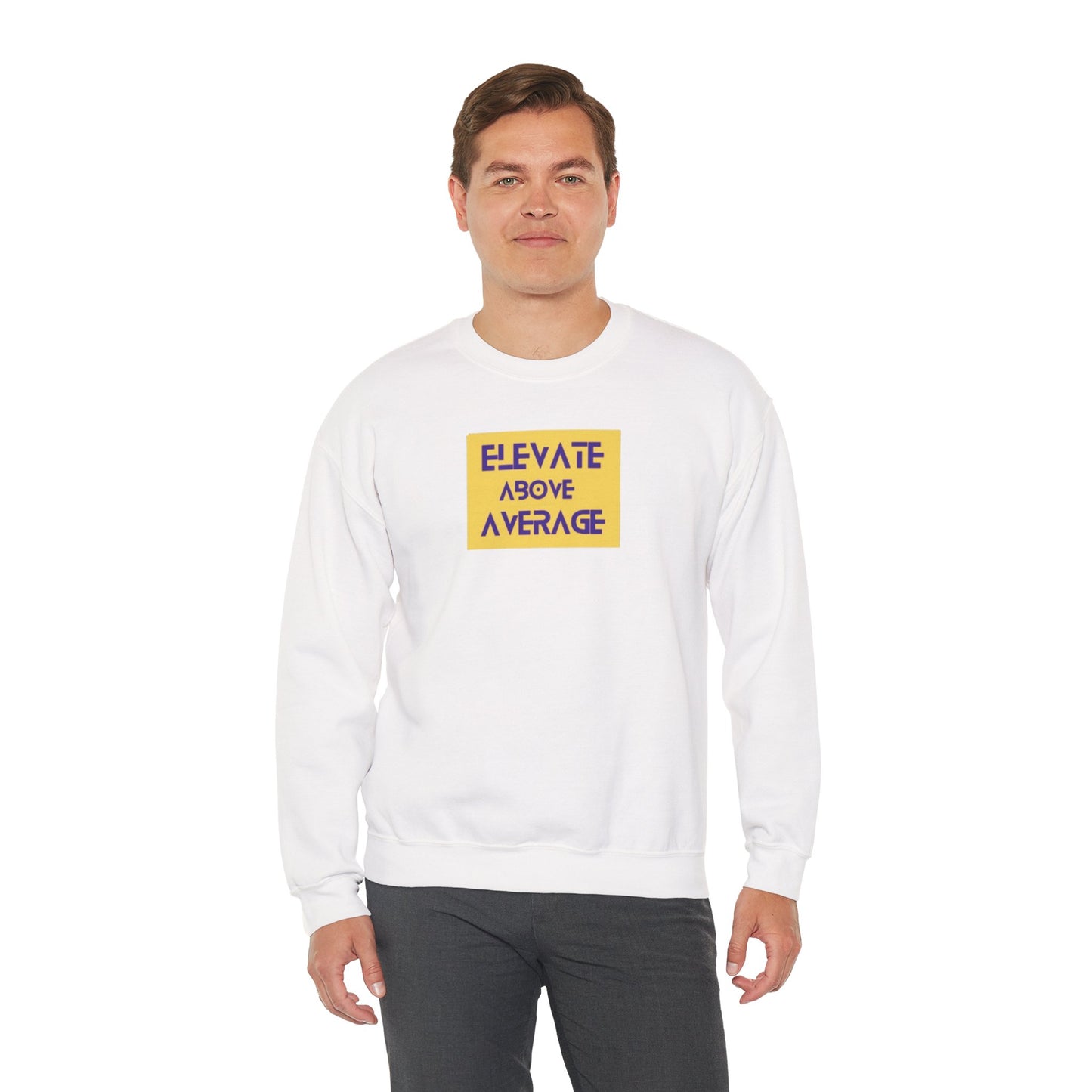 “Not average” sweatshirt
