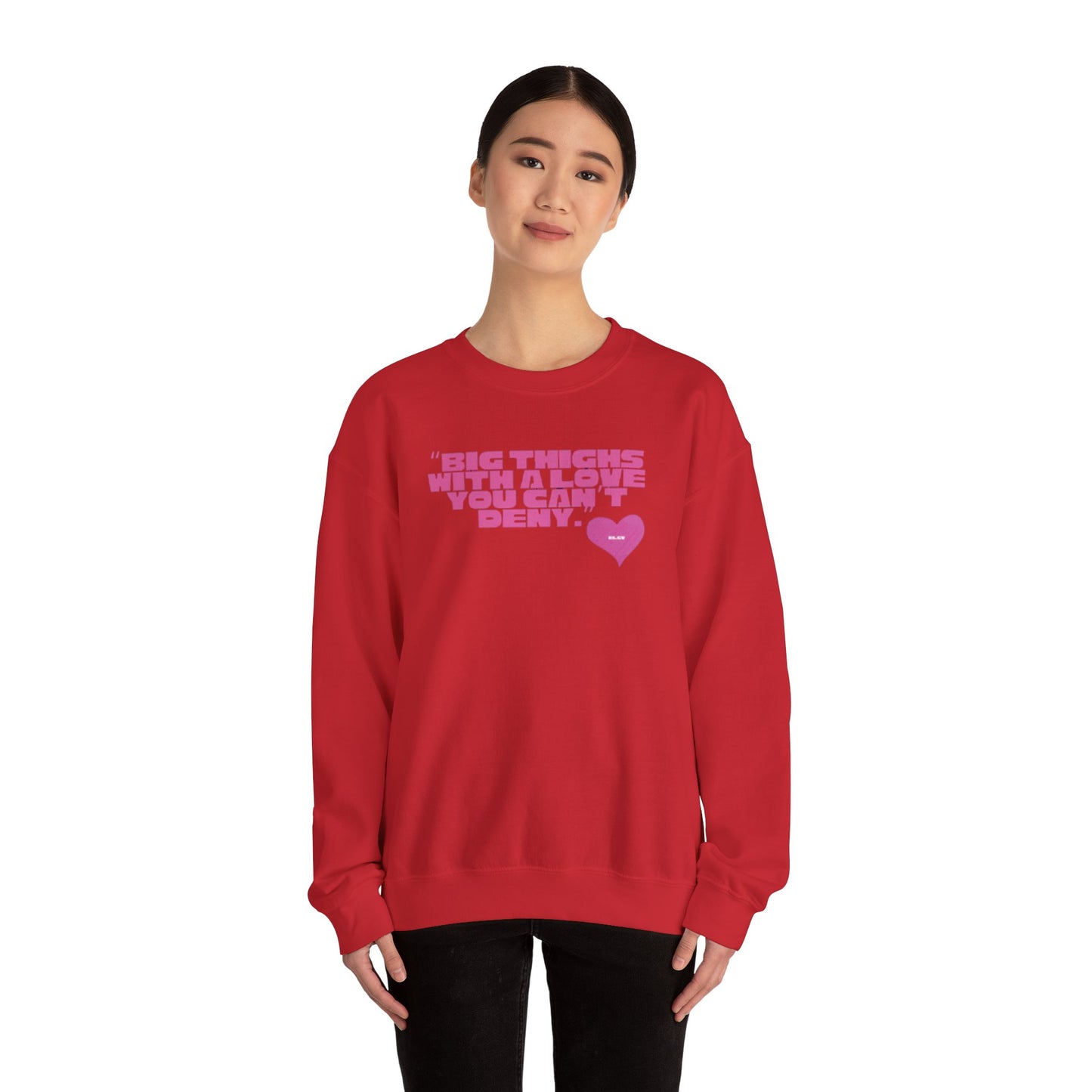 “Big things, big love” sweatshirt