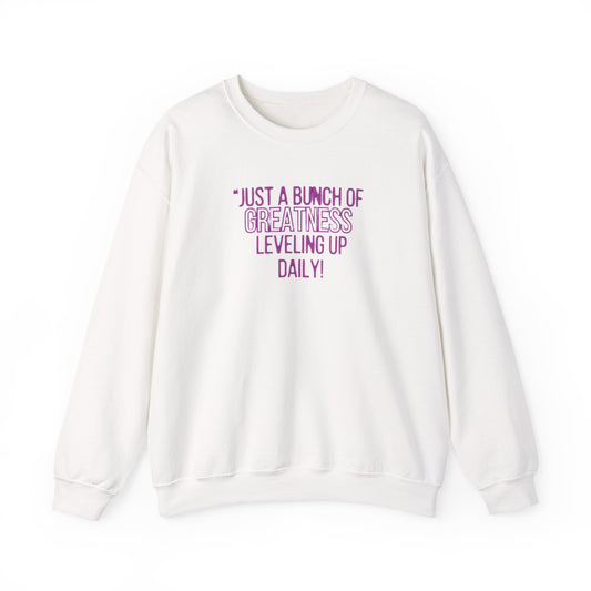 “Daily level up” sweatshirt