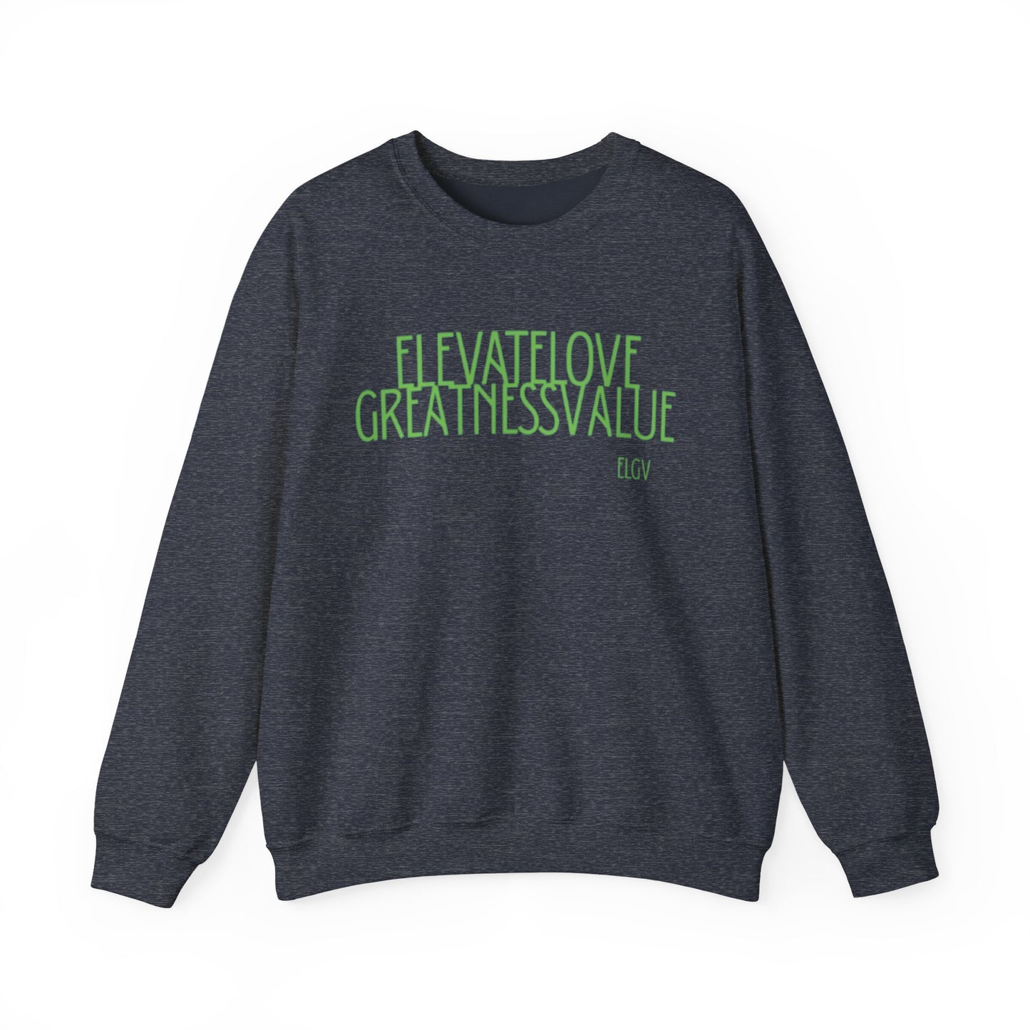 “ELGV valued thoughts” sweatshirt