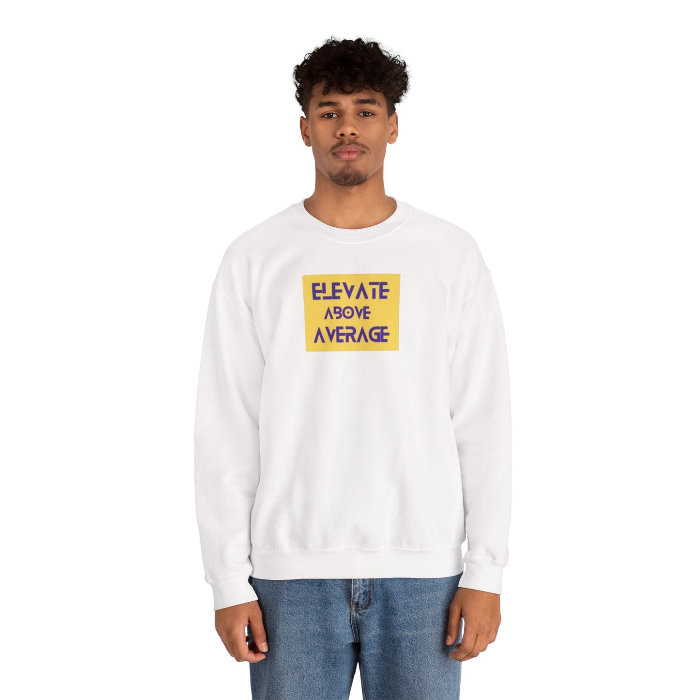“Not average” sweatshirt