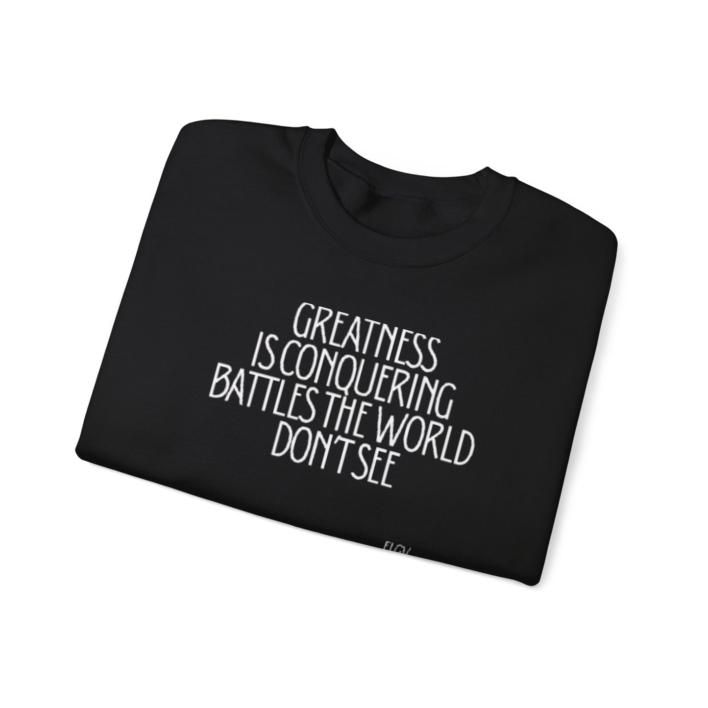 “Conquering battles” sweatshirt