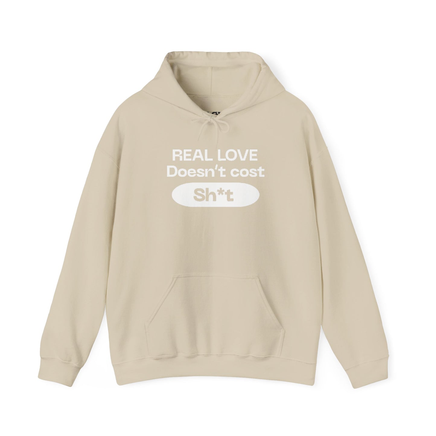 “Real love doesn’t cost” sweatshirt