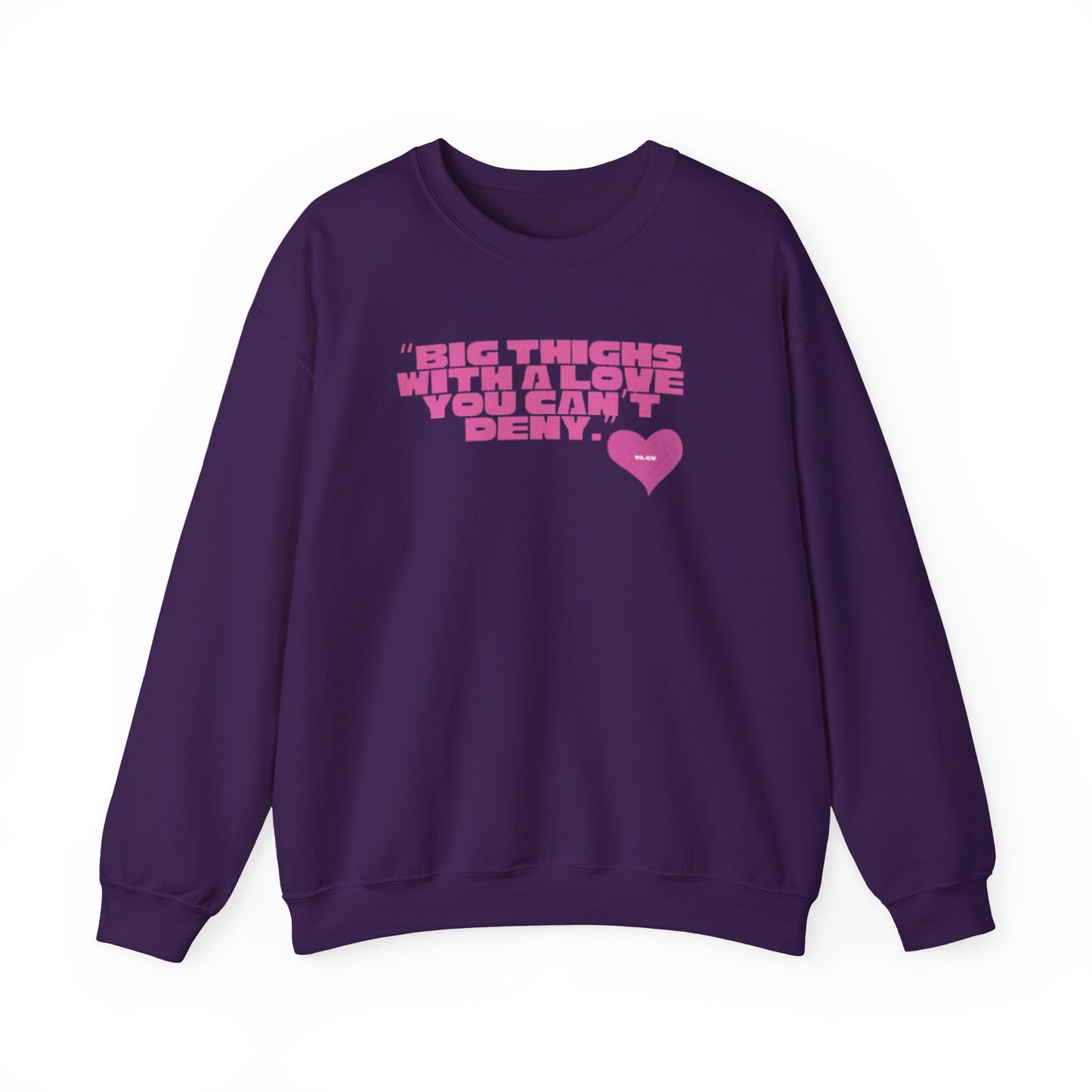 “Big things, big love” sweatshirt