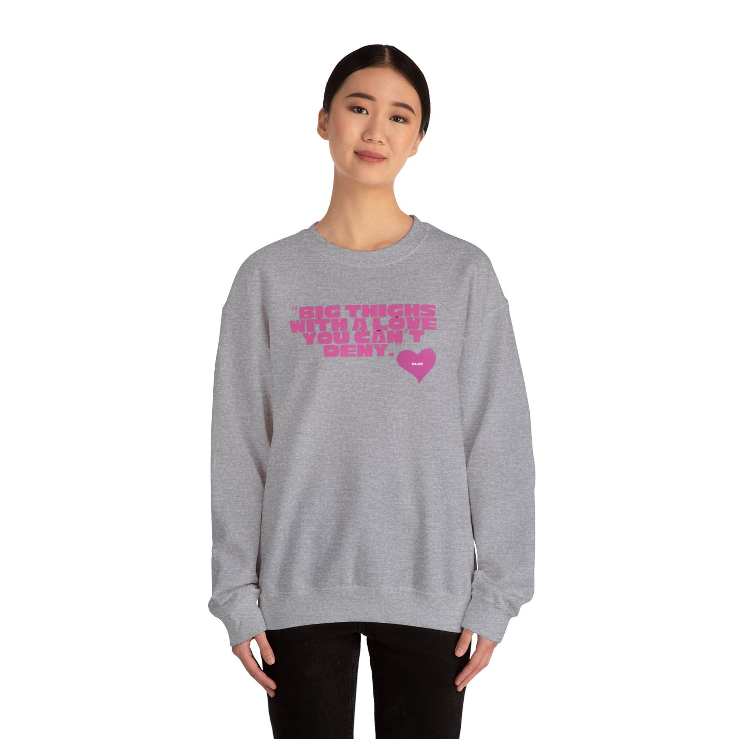 “Big things, big love” sweatshirt