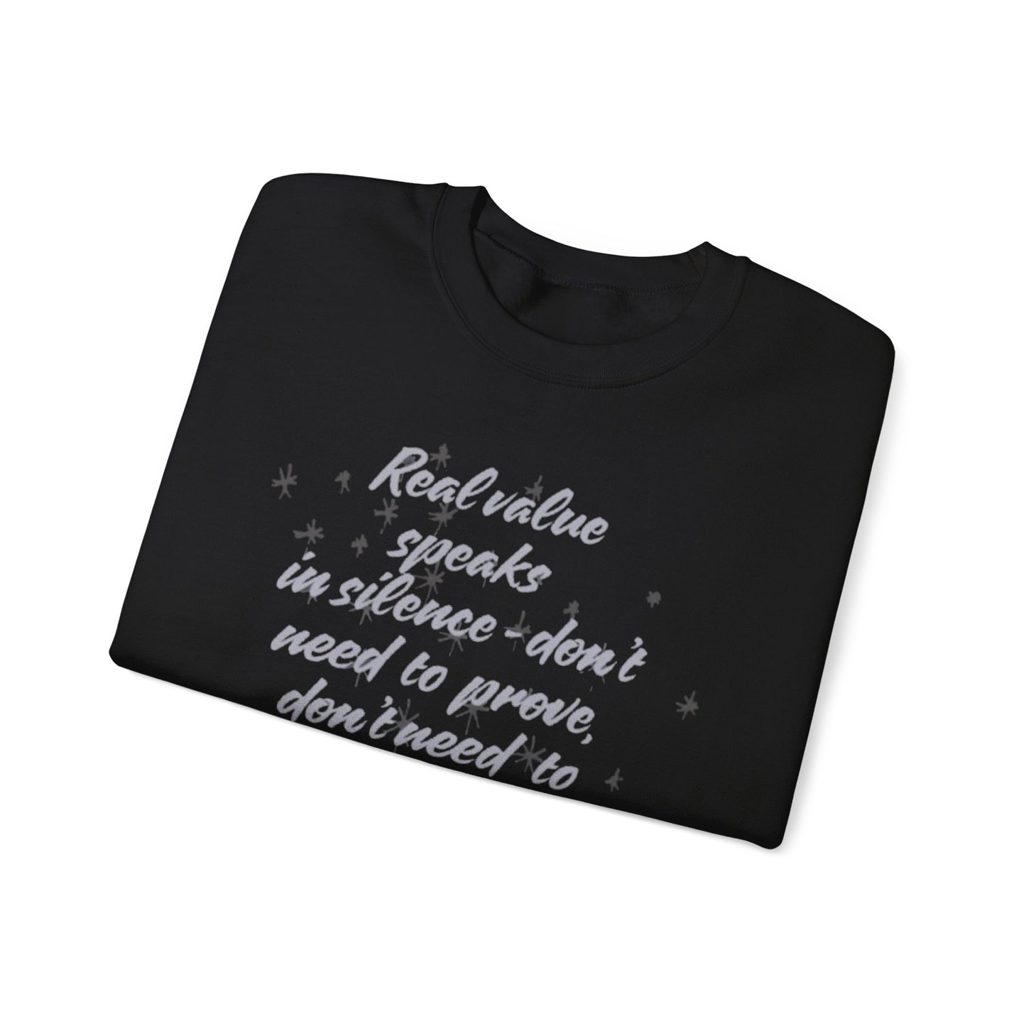 “Value doesn’t need to chase” sweatshirt