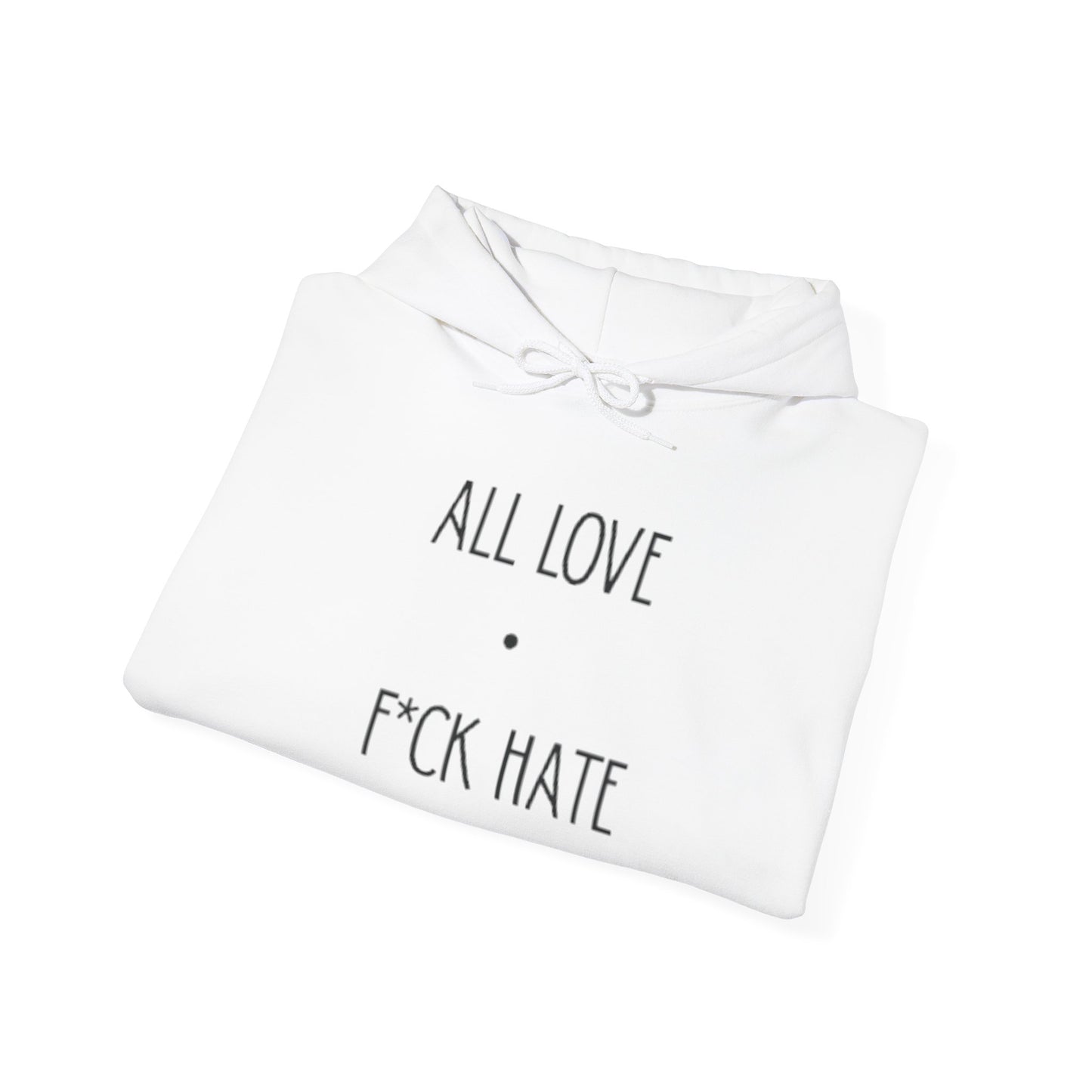 “F*ck hate” hoodie