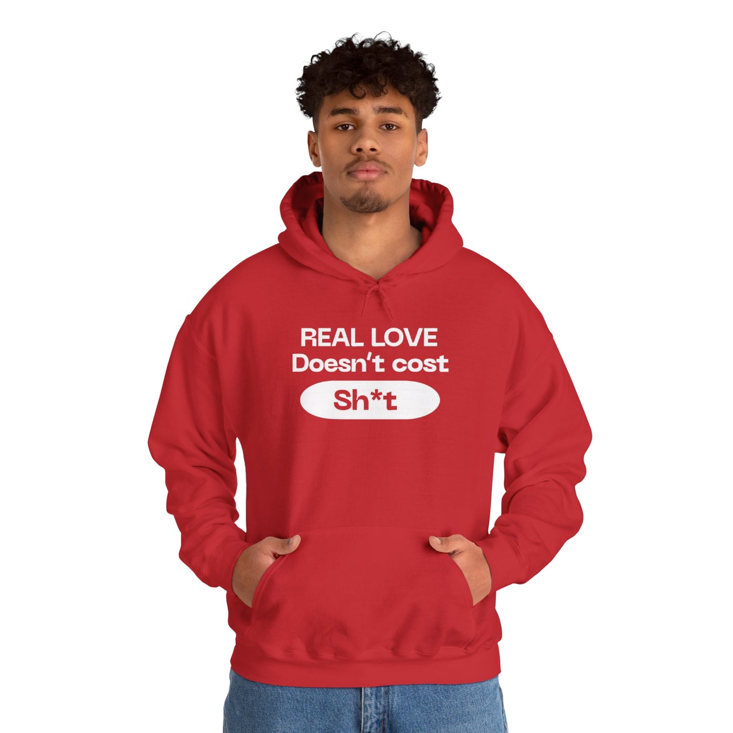 “Real love doesn’t cost” sweatshirt