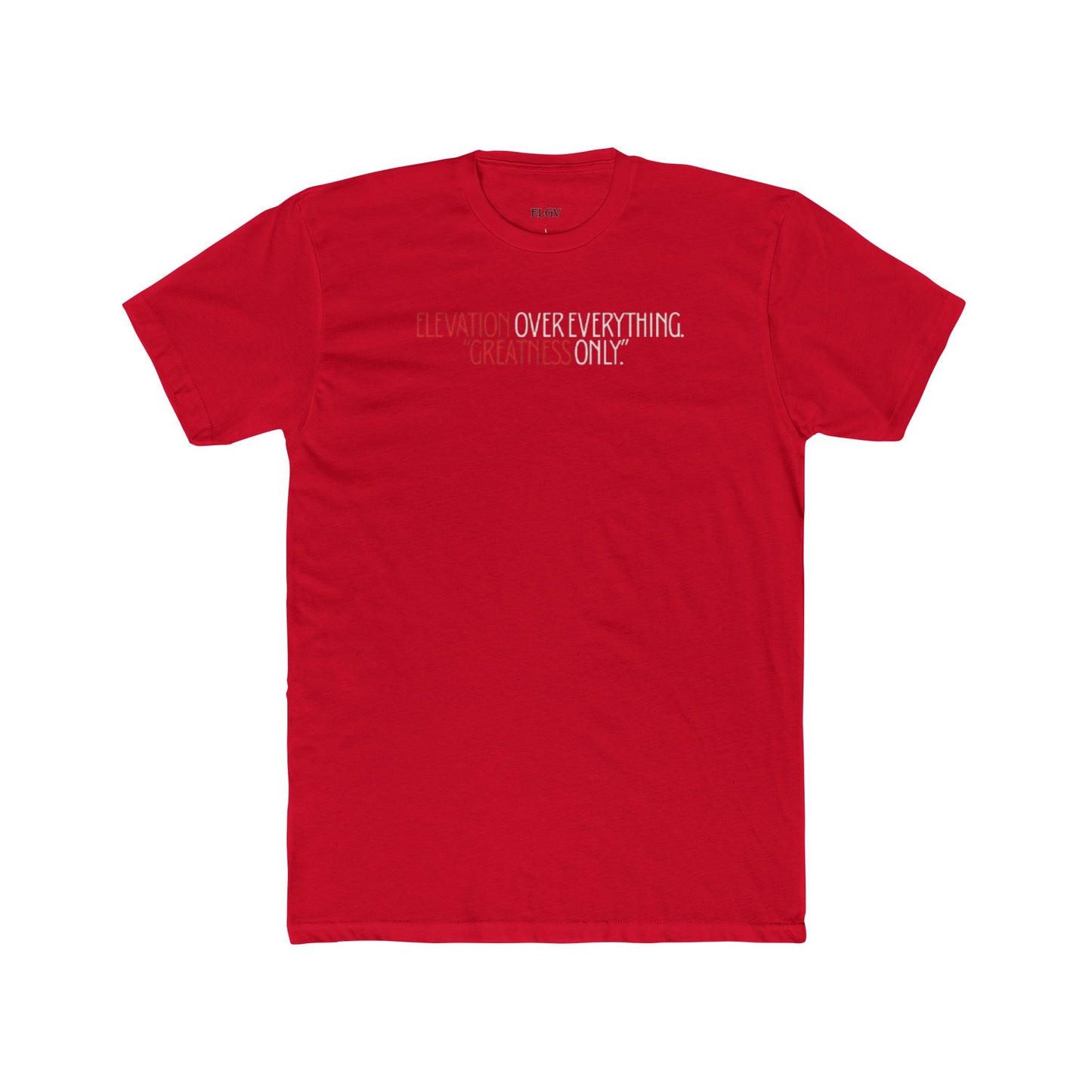 “Elevation over everything” tee