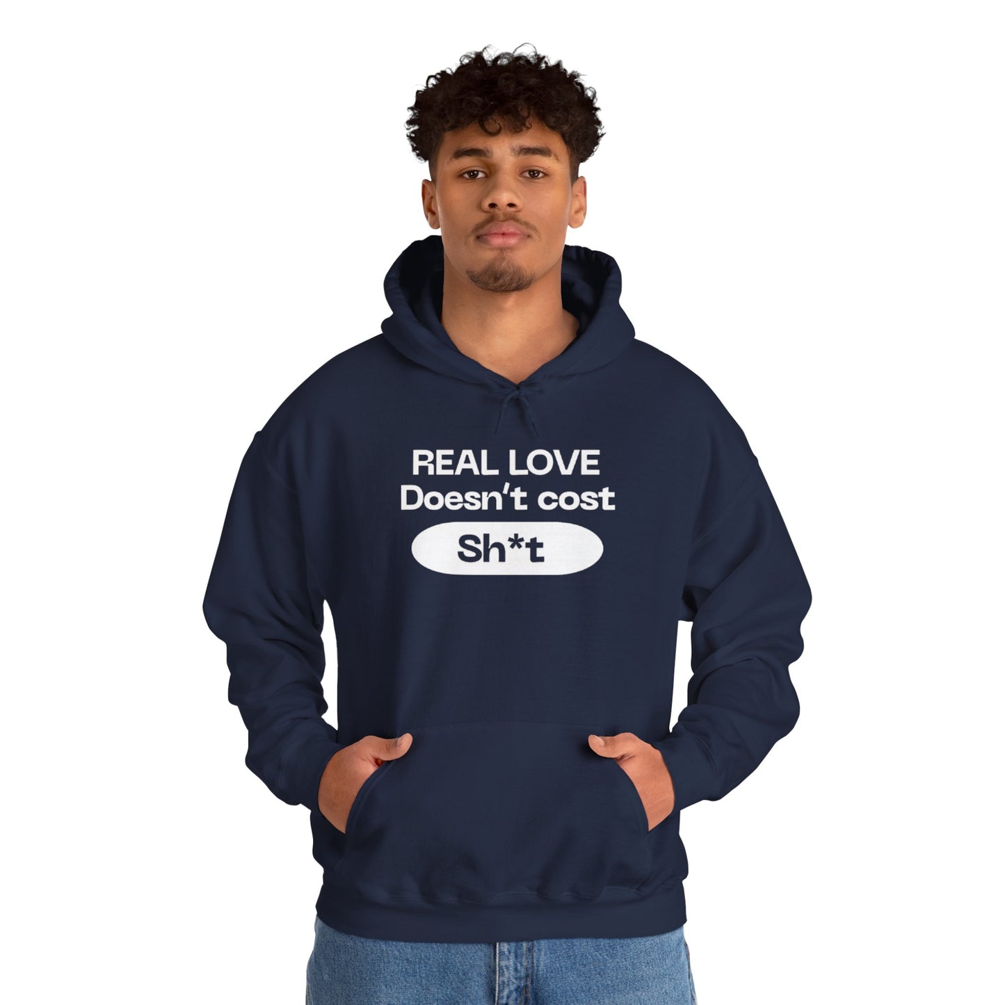 “Real love doesn’t cost” sweatshirt