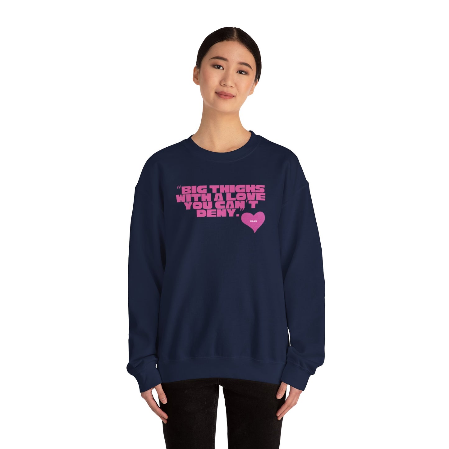 “Big things, big love” sweatshirt
