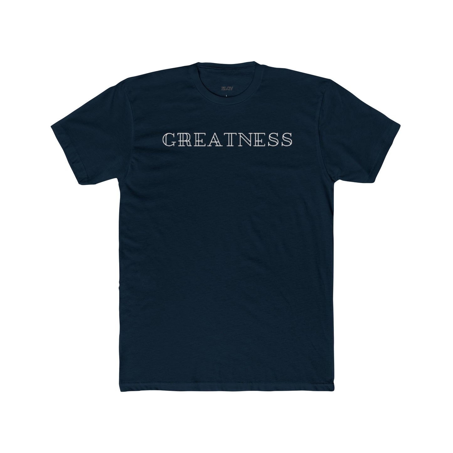 “Greatness is an understatement” tee