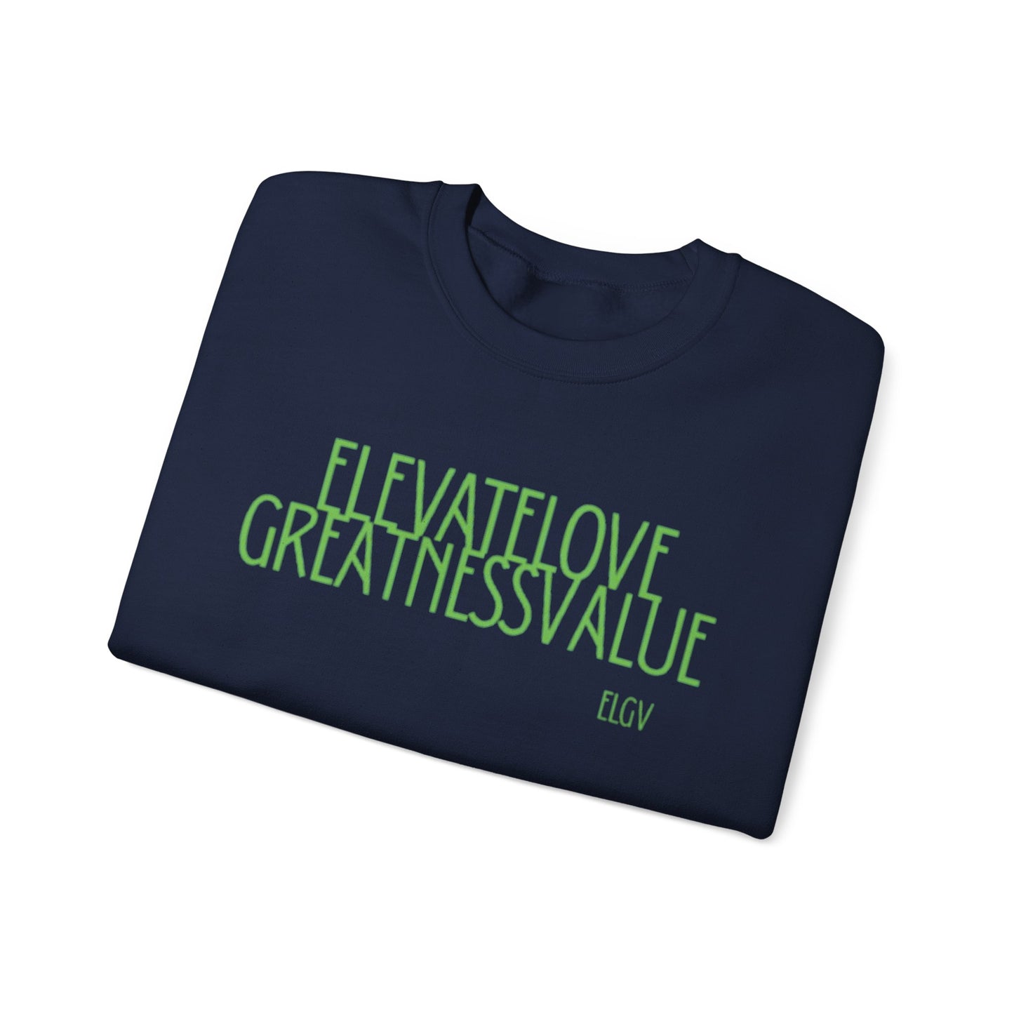 “ELGV valued thoughts” sweatshirt