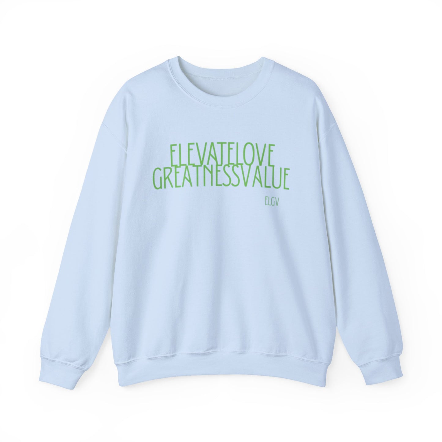 “ELGV valued thoughts” sweatshirt