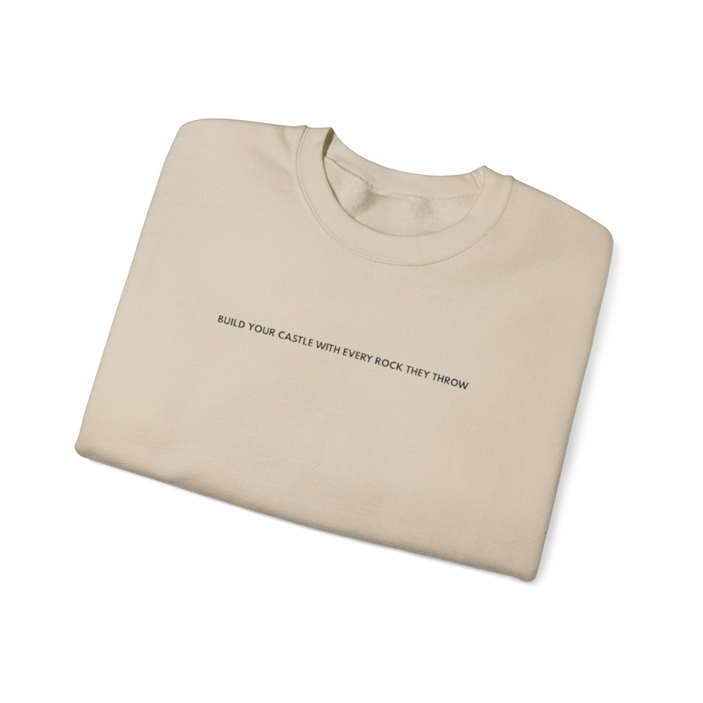 “Built from rocks they throw” sweatshirt