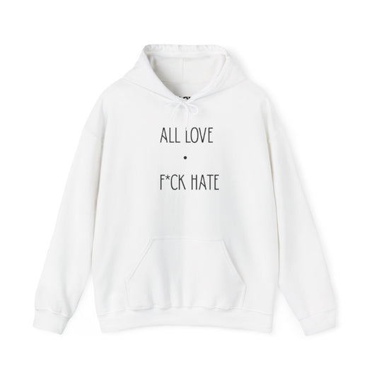 “F*ck hate” hoodie