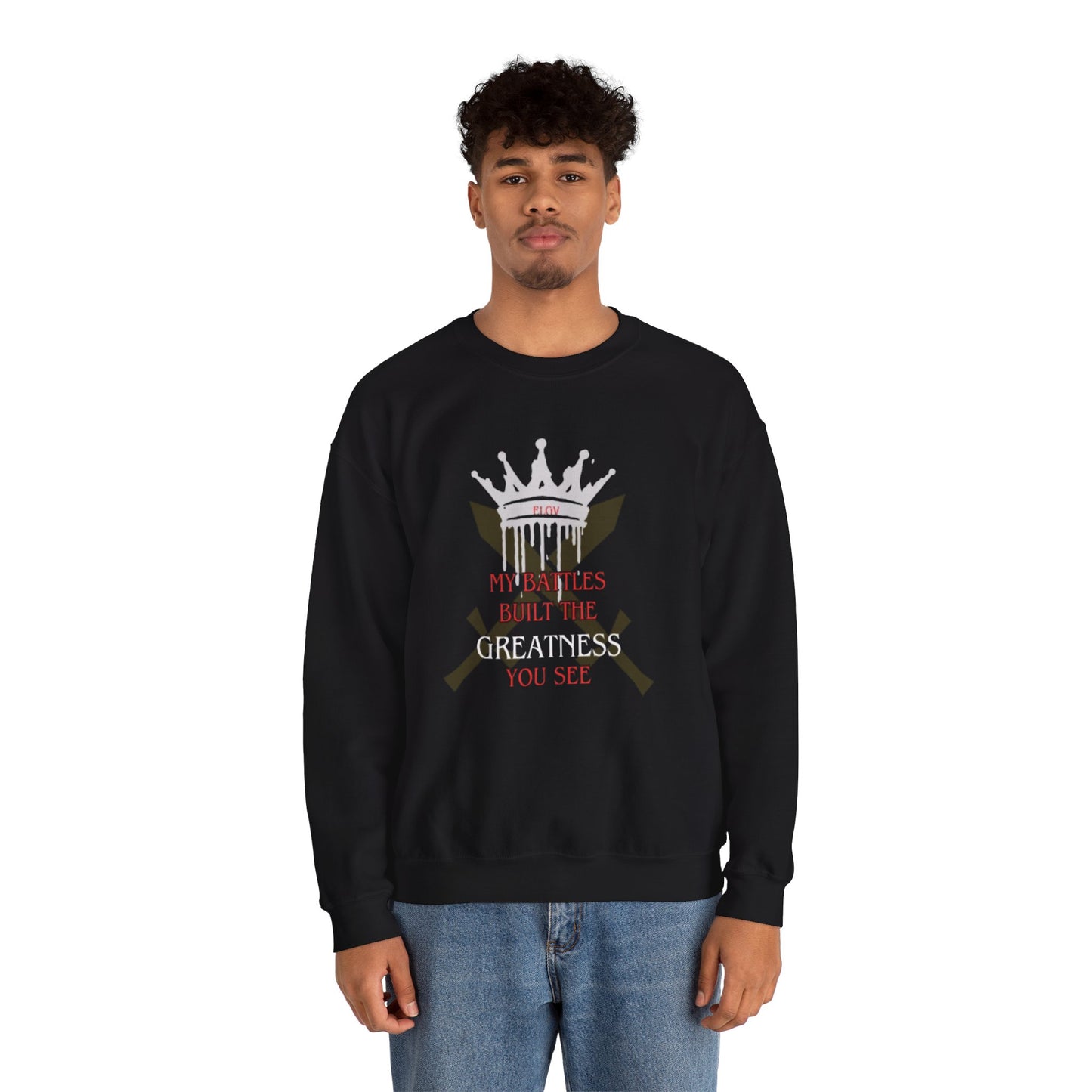“Earned greatness” sweatshirt