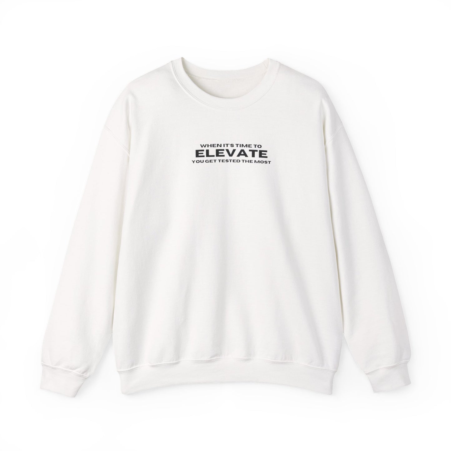 “Tested to elevate” sweatshirt