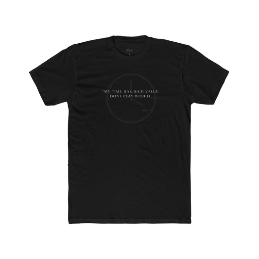 “Value my time” tee