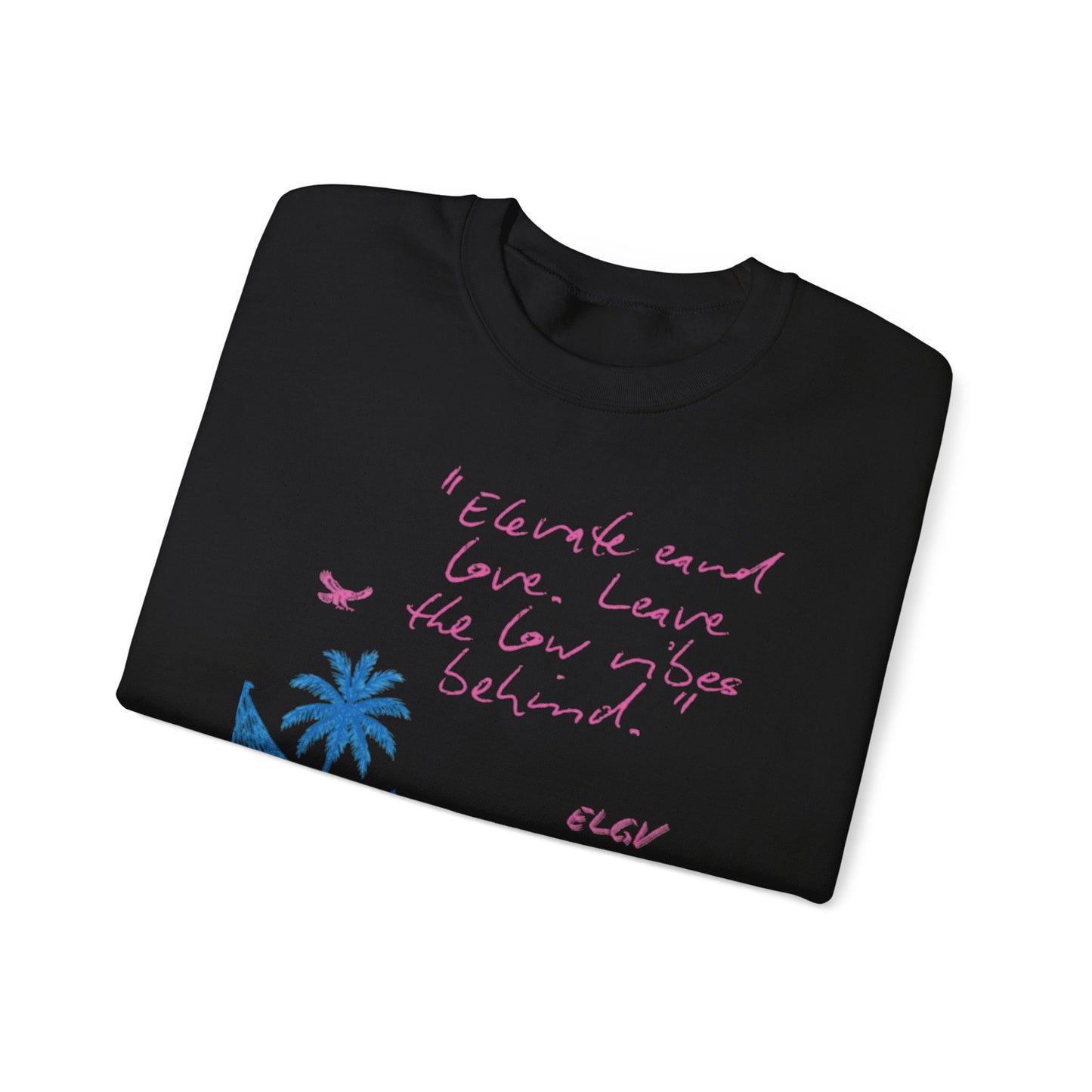 “High vibrations” sweatshirt