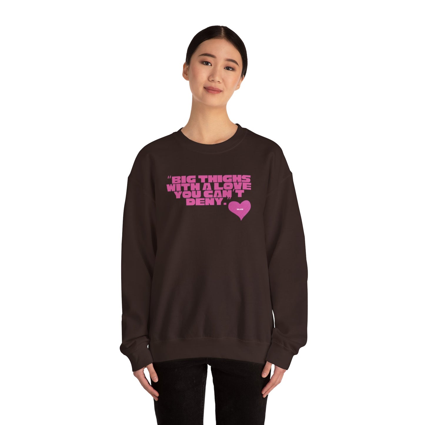 “Big things, big love” sweatshirt
