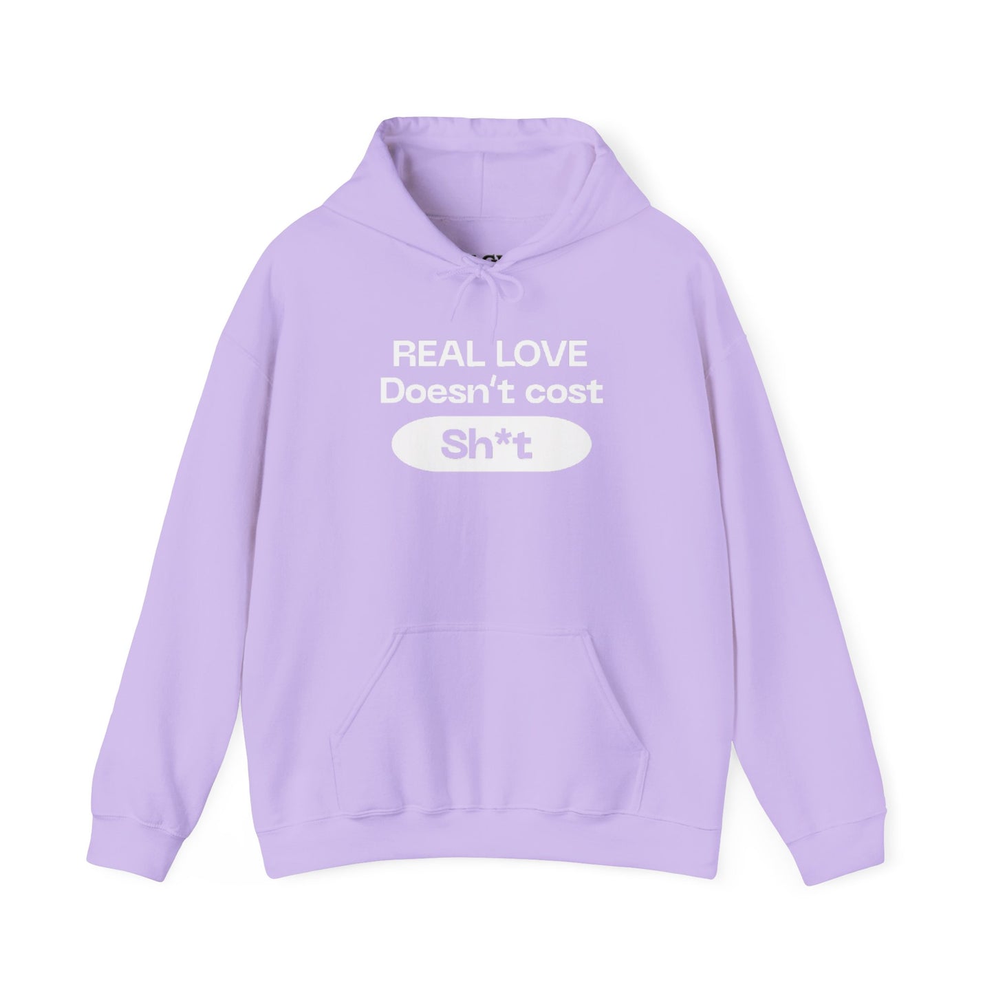 “Real love doesn’t cost” sweatshirt