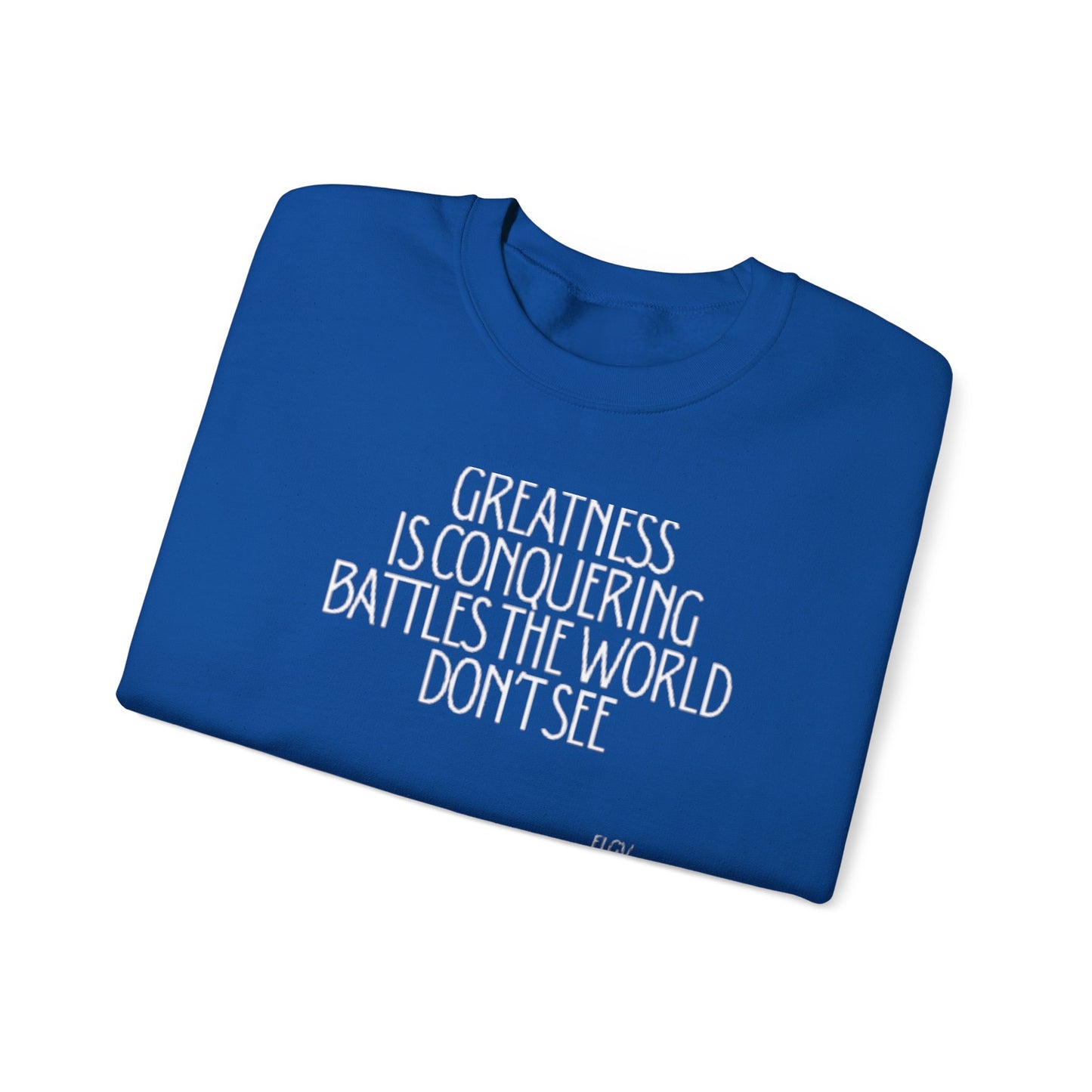 “Conquering battles” sweatshirt