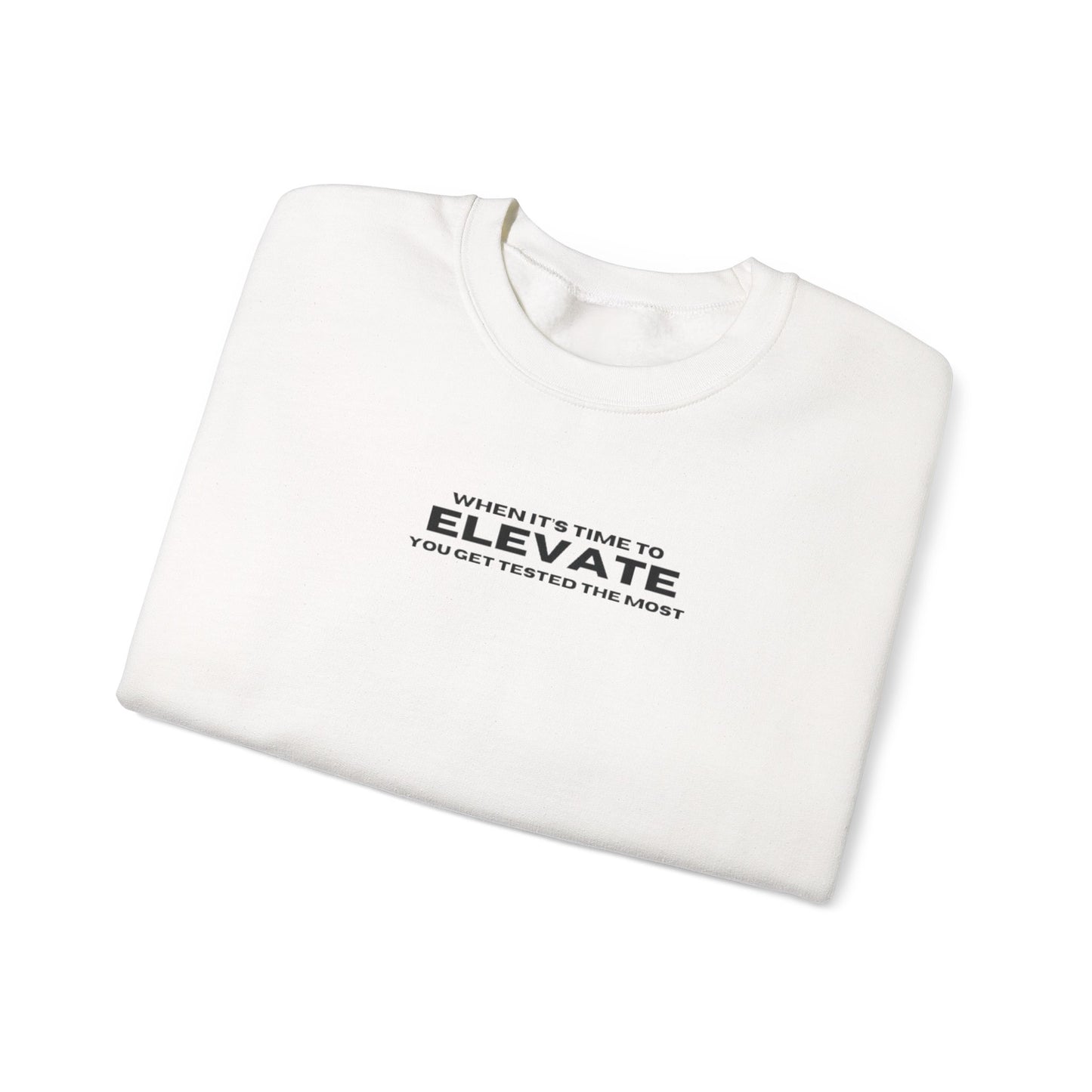 “Tested to elevate” sweatshirt