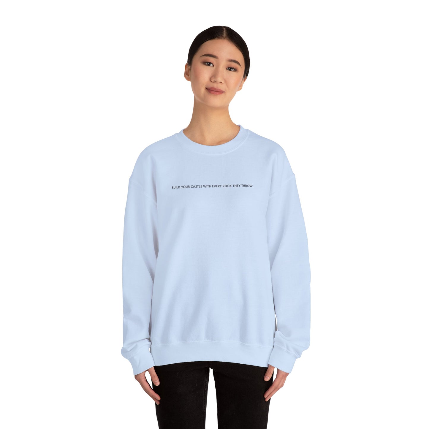 “Built from rocks they throw” sweatshirt