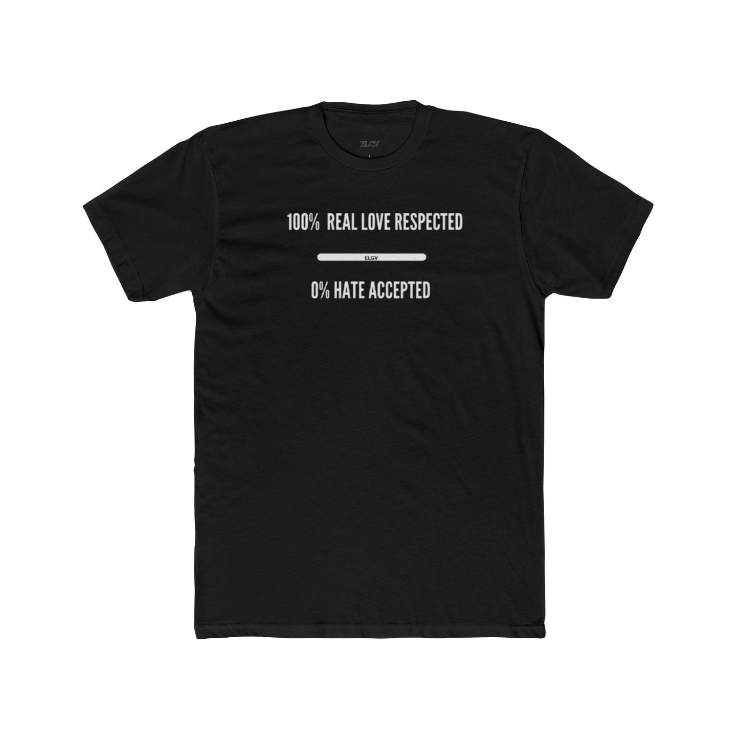 “Real love, no hate policy” tee