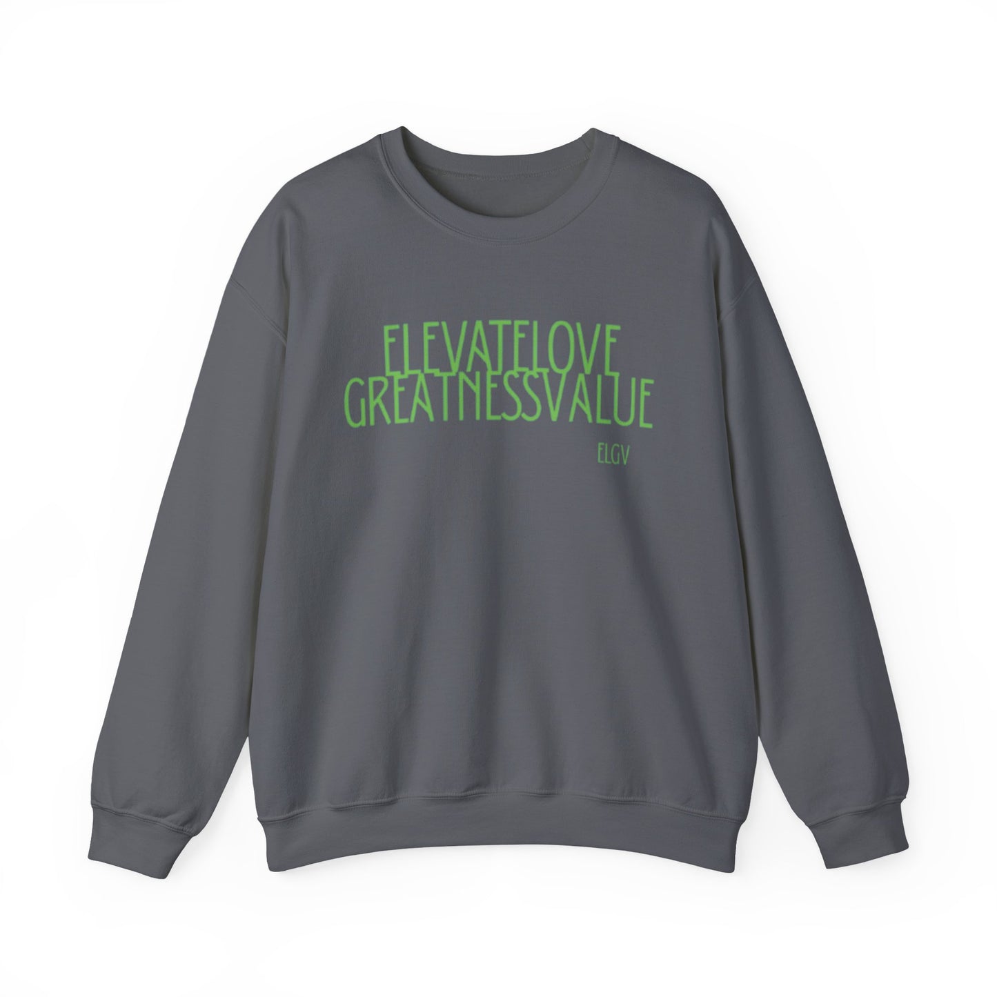 “ELGV valued thoughts” sweatshirt