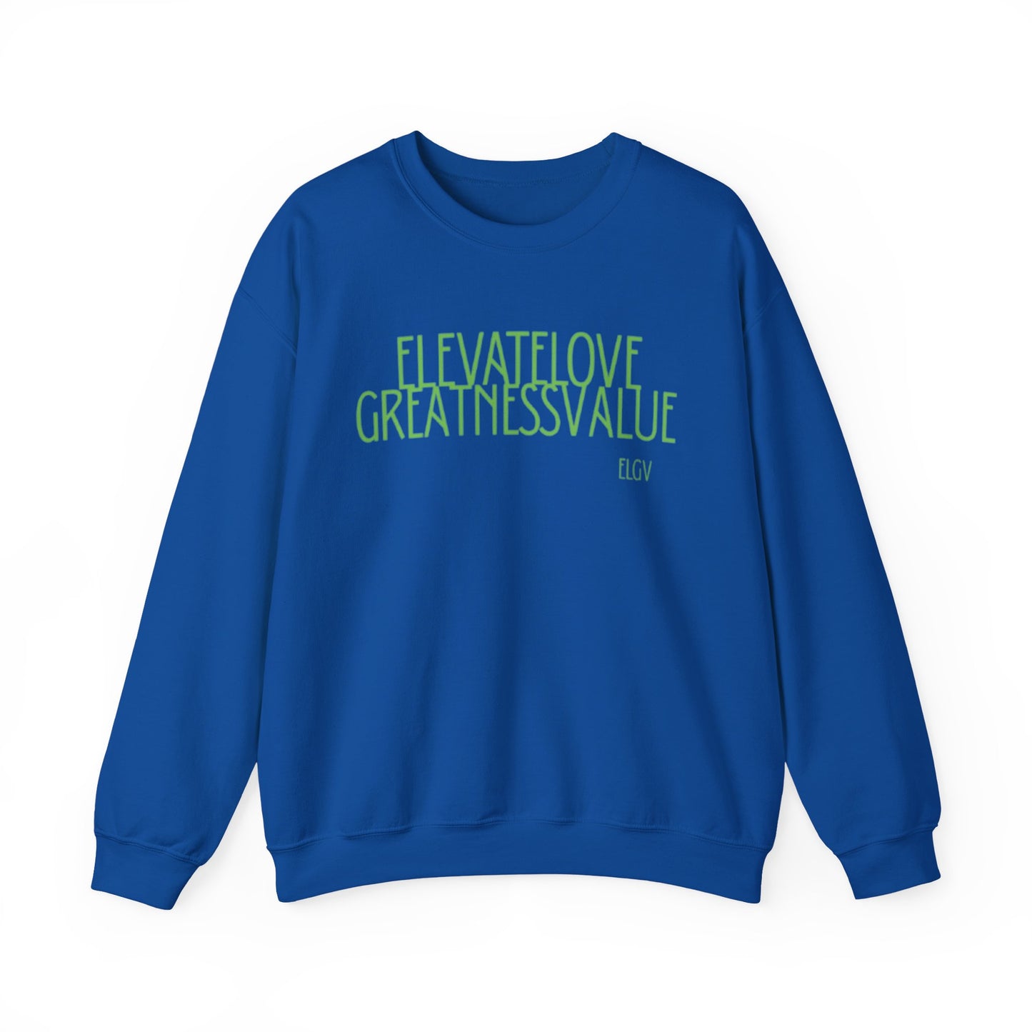 “ELGV valued thoughts” sweatshirt